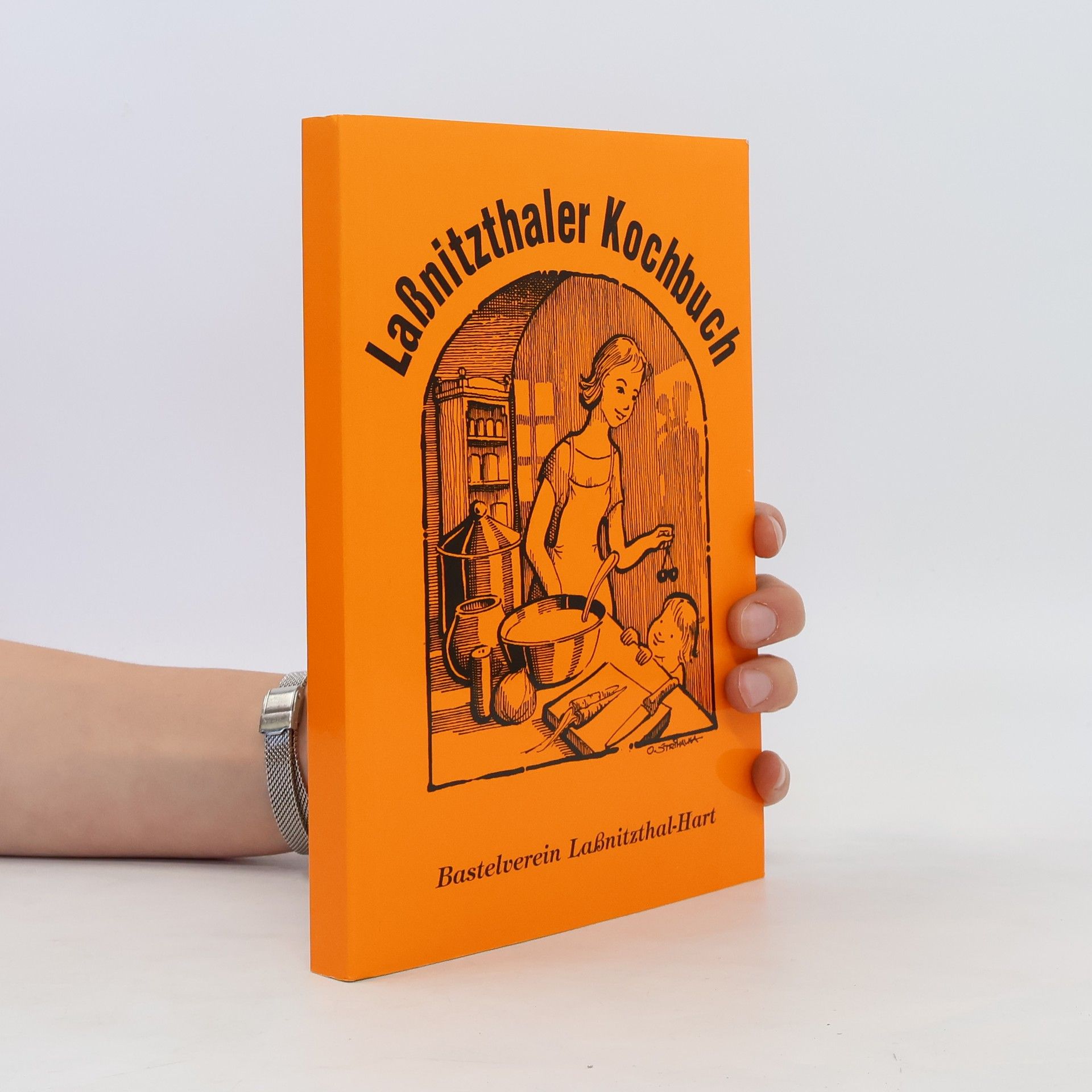 Autorenkollektiv Laßnitzthaler Kochbuch