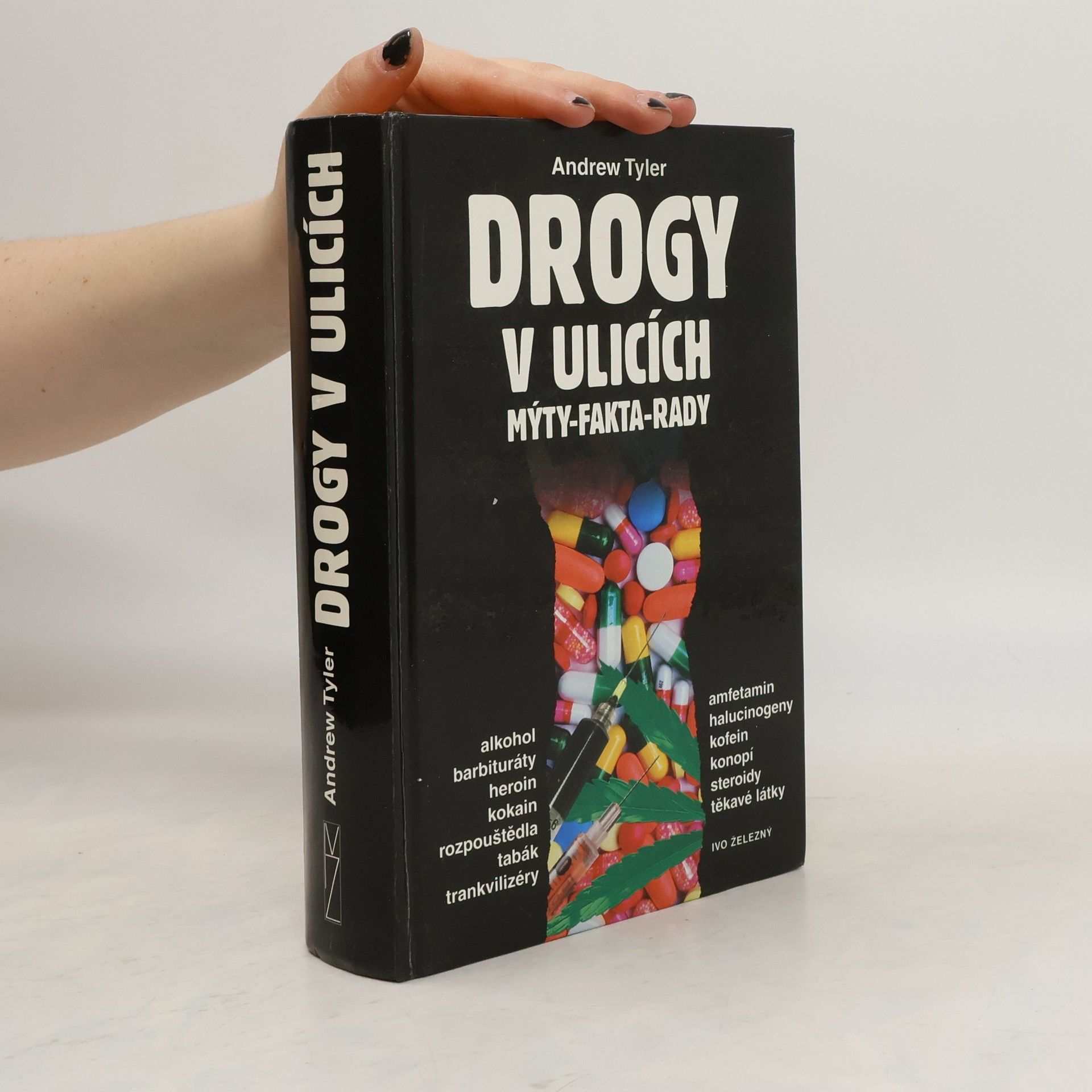 Andrew Tyler Drogy v ulicích. Mýty, fakta, rady