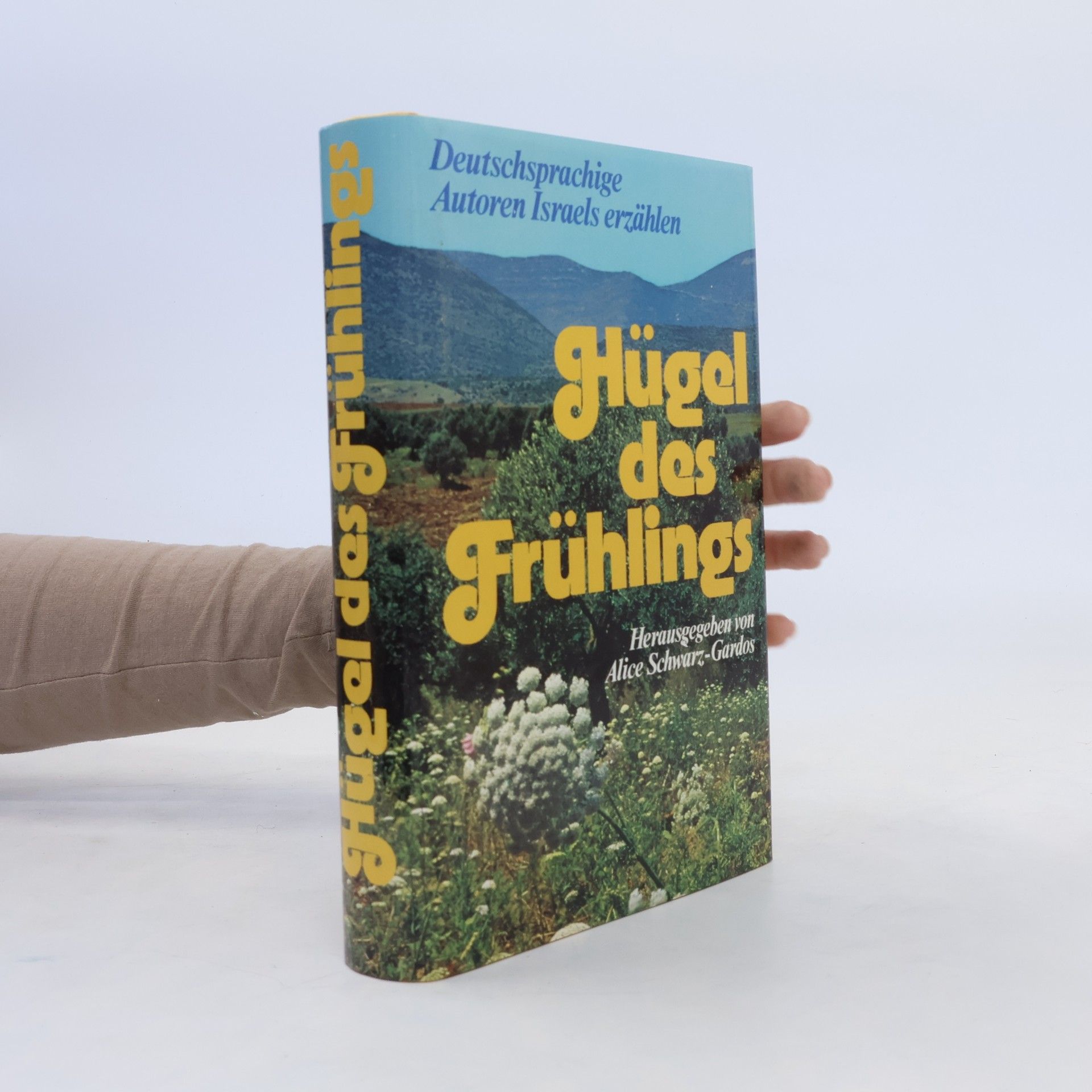 Alice Schwarz Gardos Hügel des Frühlings
