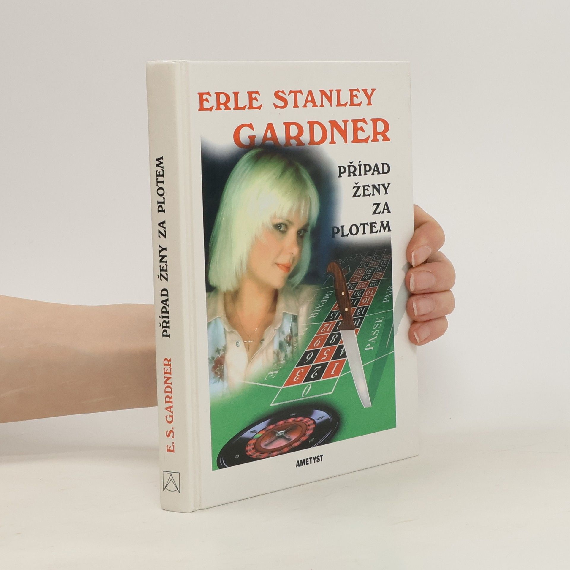 Erle Stanley Gardner Případ ženy za plotem