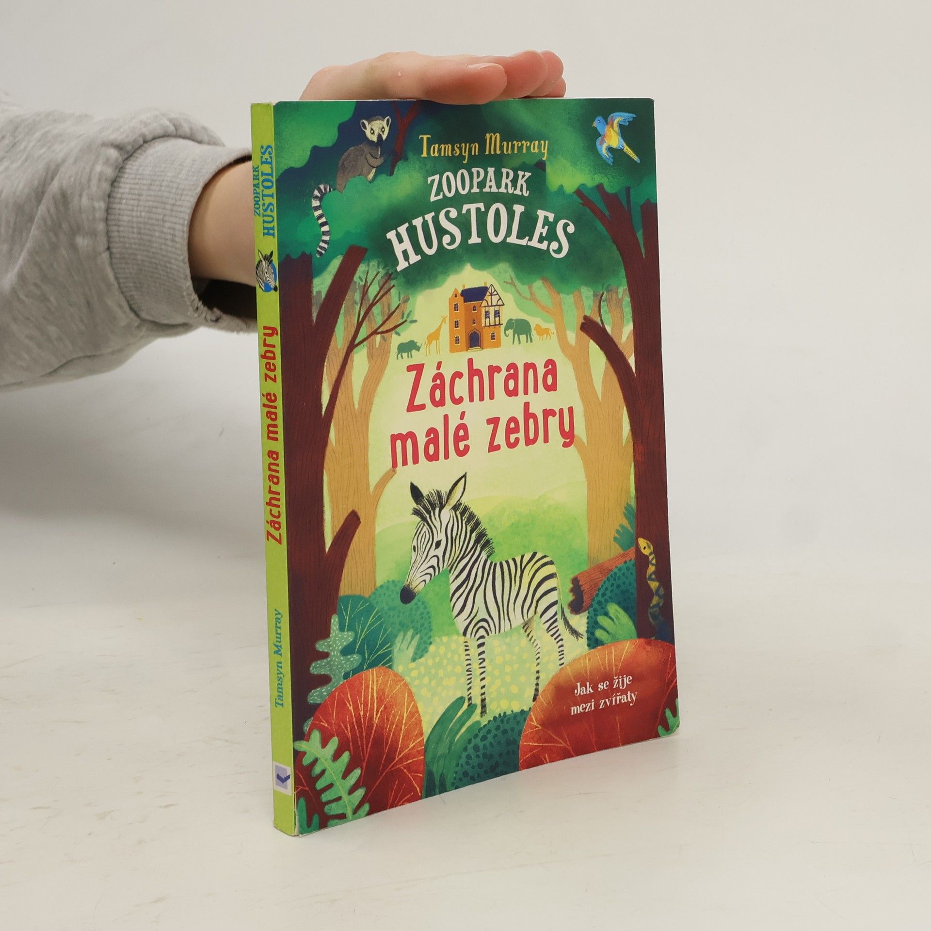 Tamsyn Murray Zoopark Hustoles. Záchrana malé zebry