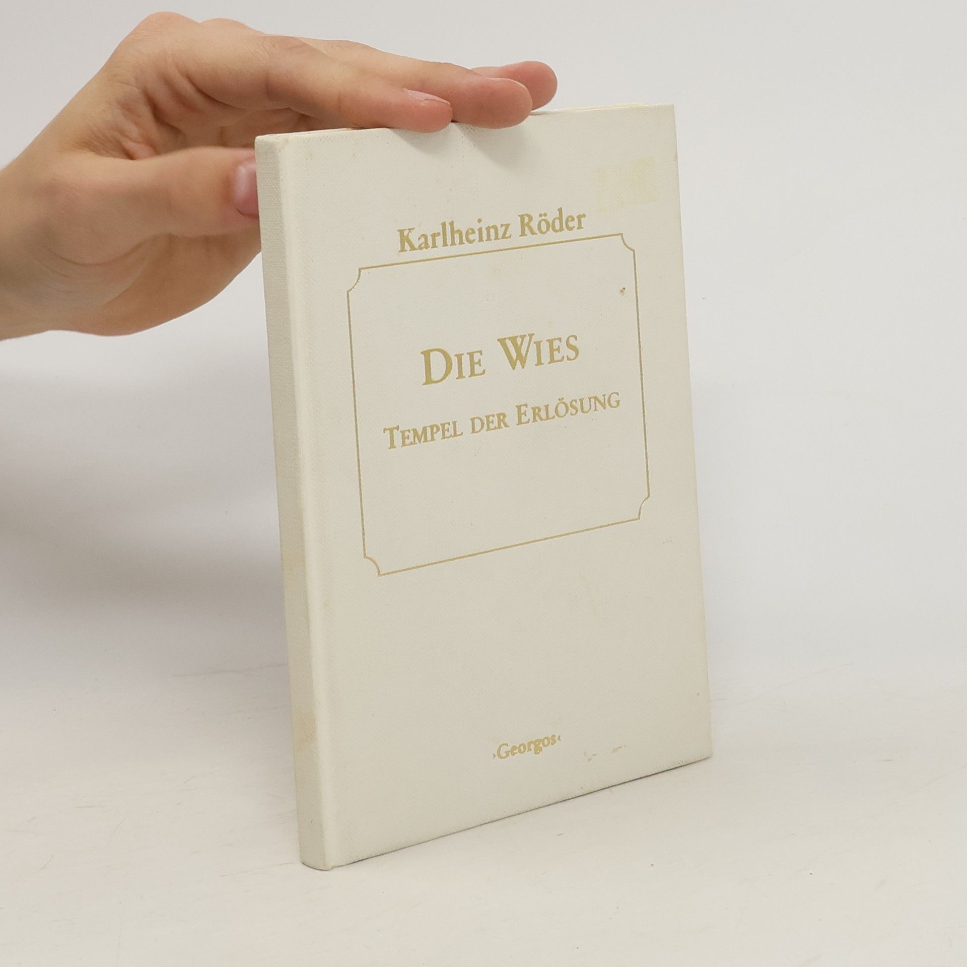 Karl Heinz Röder Die Wies. Tempel der Erlösung