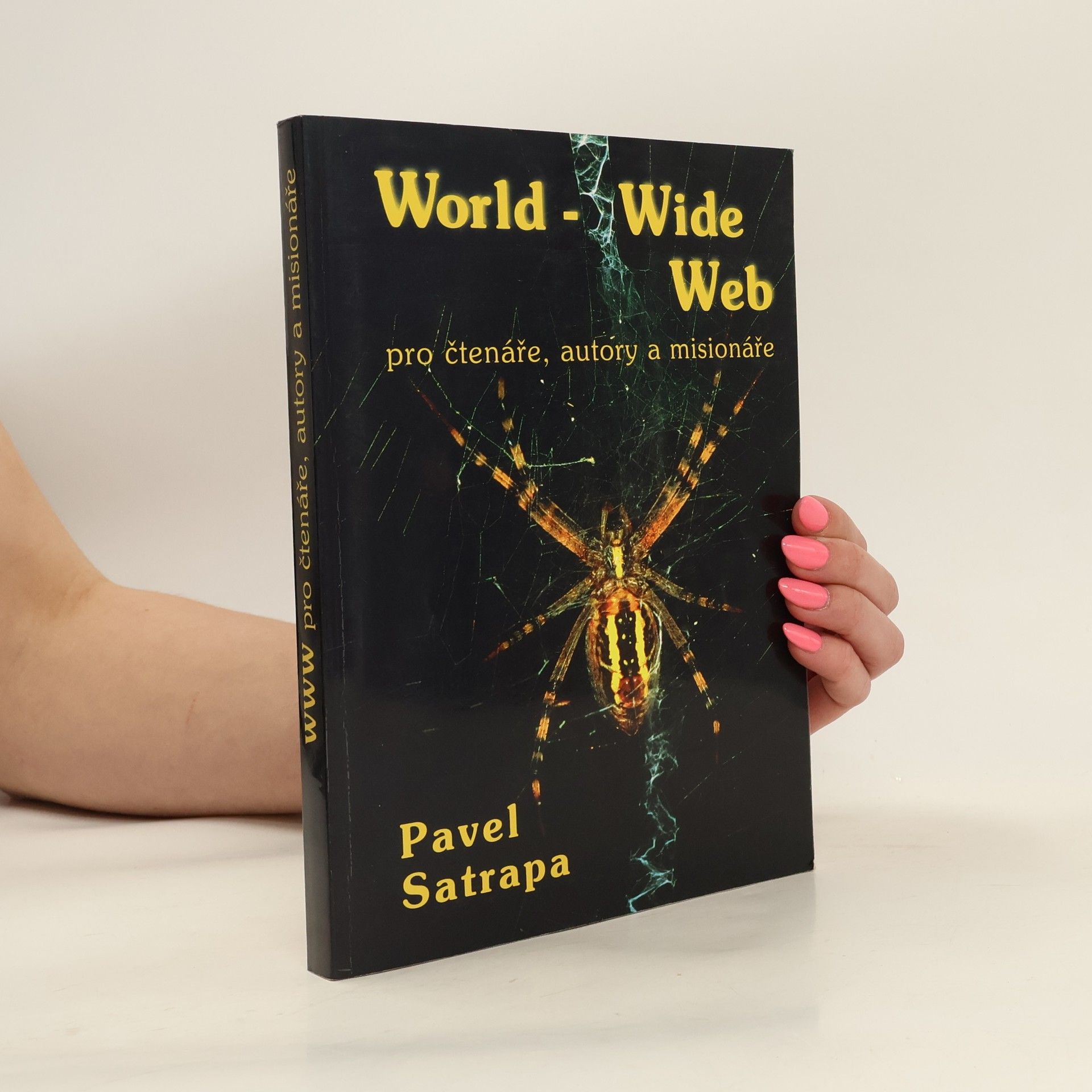 Pavel Satrapa World-Wide Web pro čtenáře, autory a misionáře