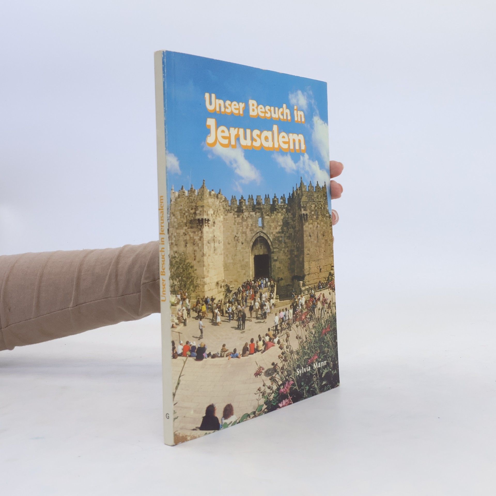 Sylvia Mann Unser Besuch in Jerusalem