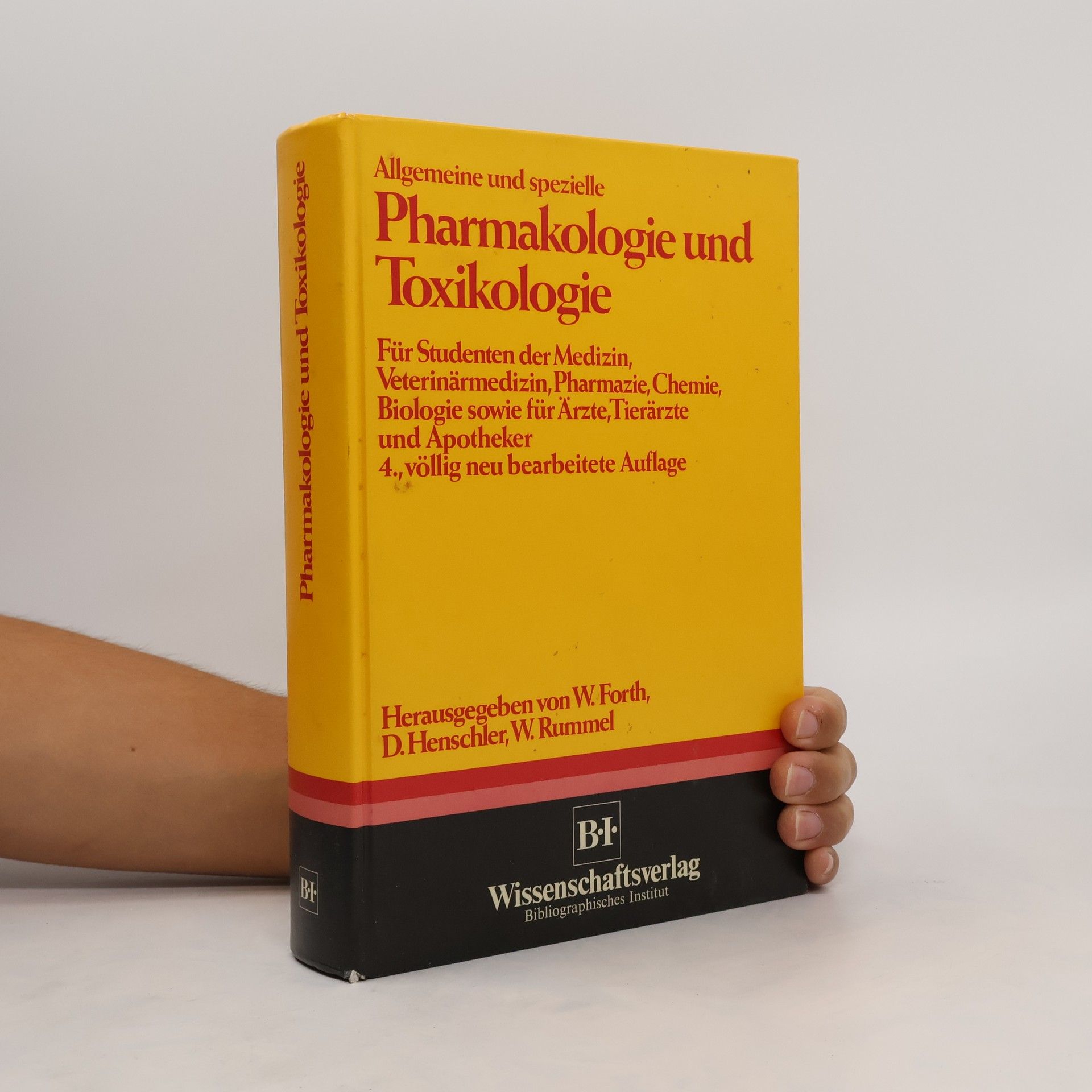 Wolfgang Forth Pharmakologie und Toxikologie