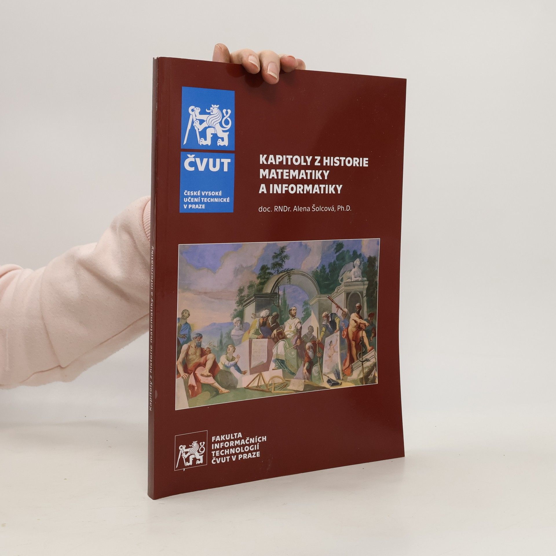 Alena Šolcová Kapitoly z historie matematiky a informatiky