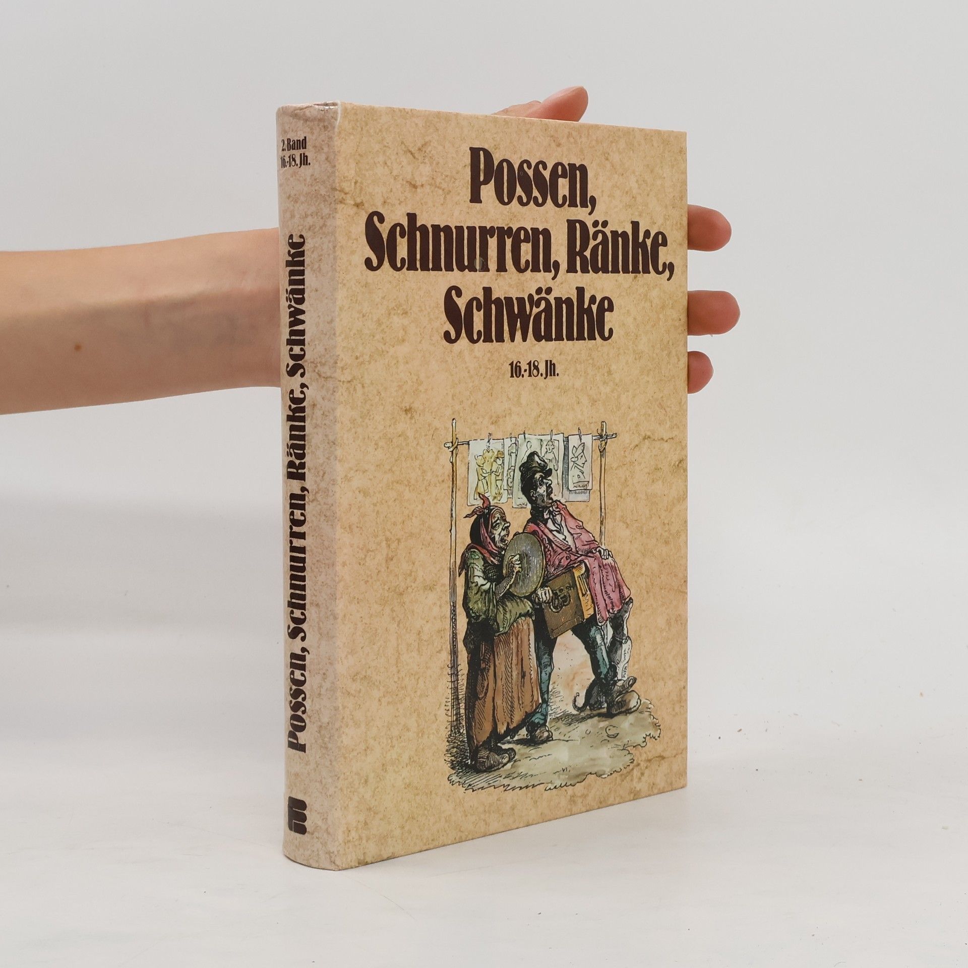 Gustav A. Ritter Possen, Schnurren, Ränke, Schwänke. 16.-18. Jh. 2 Band