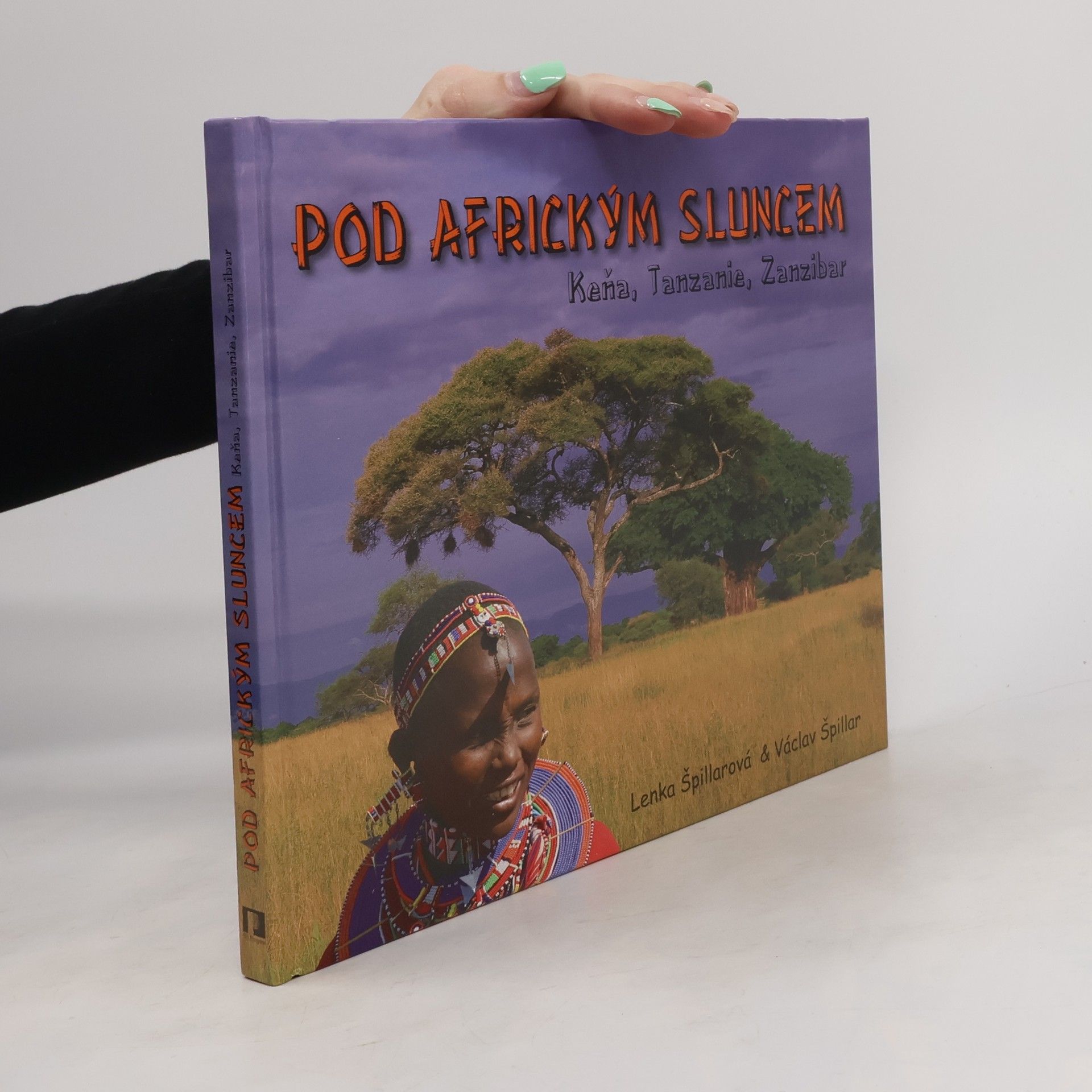 Lenka Špillarová Pod africkým sluncem: Keňa, Tanzanie, Zanzibar
