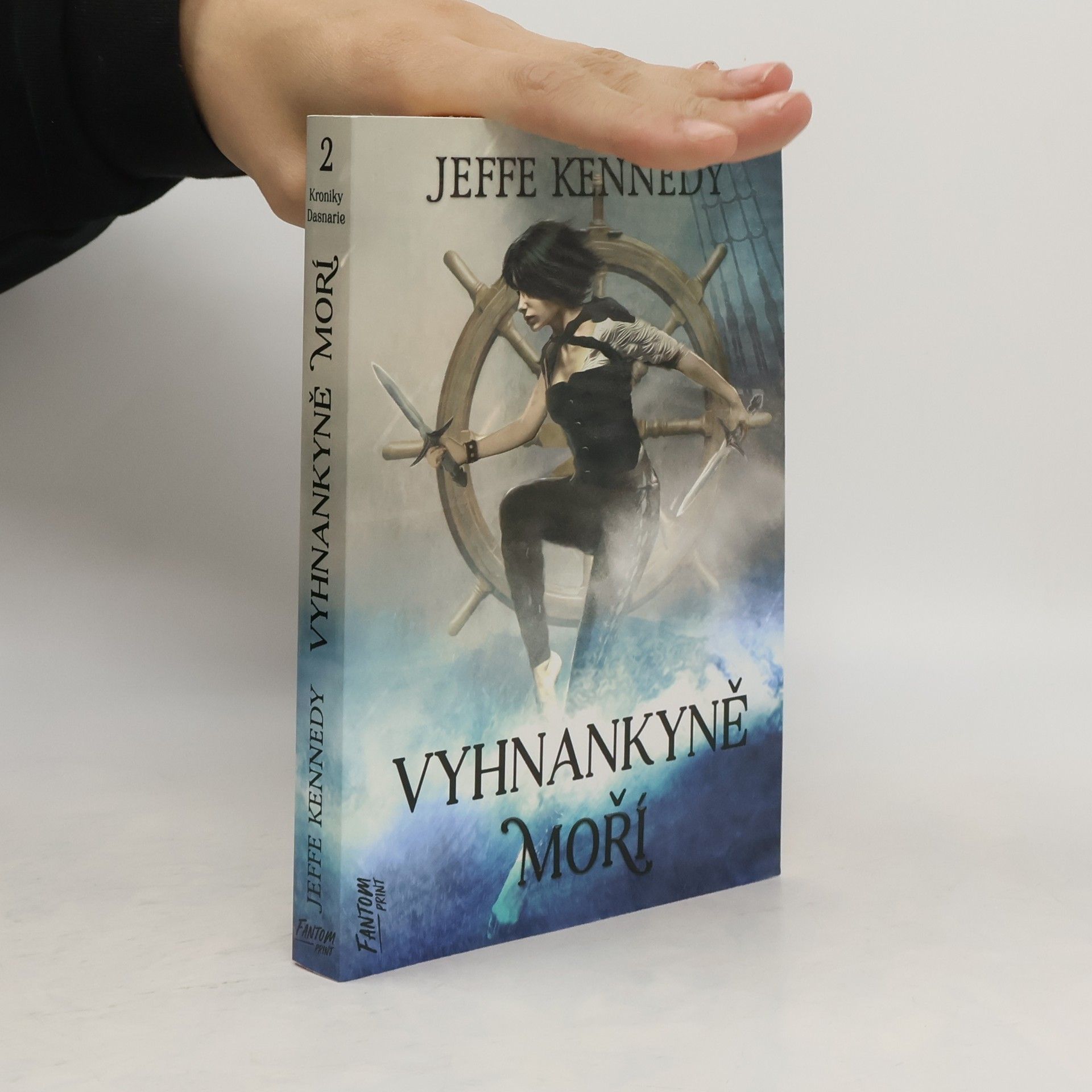 Jeffe Kennedy Kroniky Dasnarie 2: Vyhnankyně moří