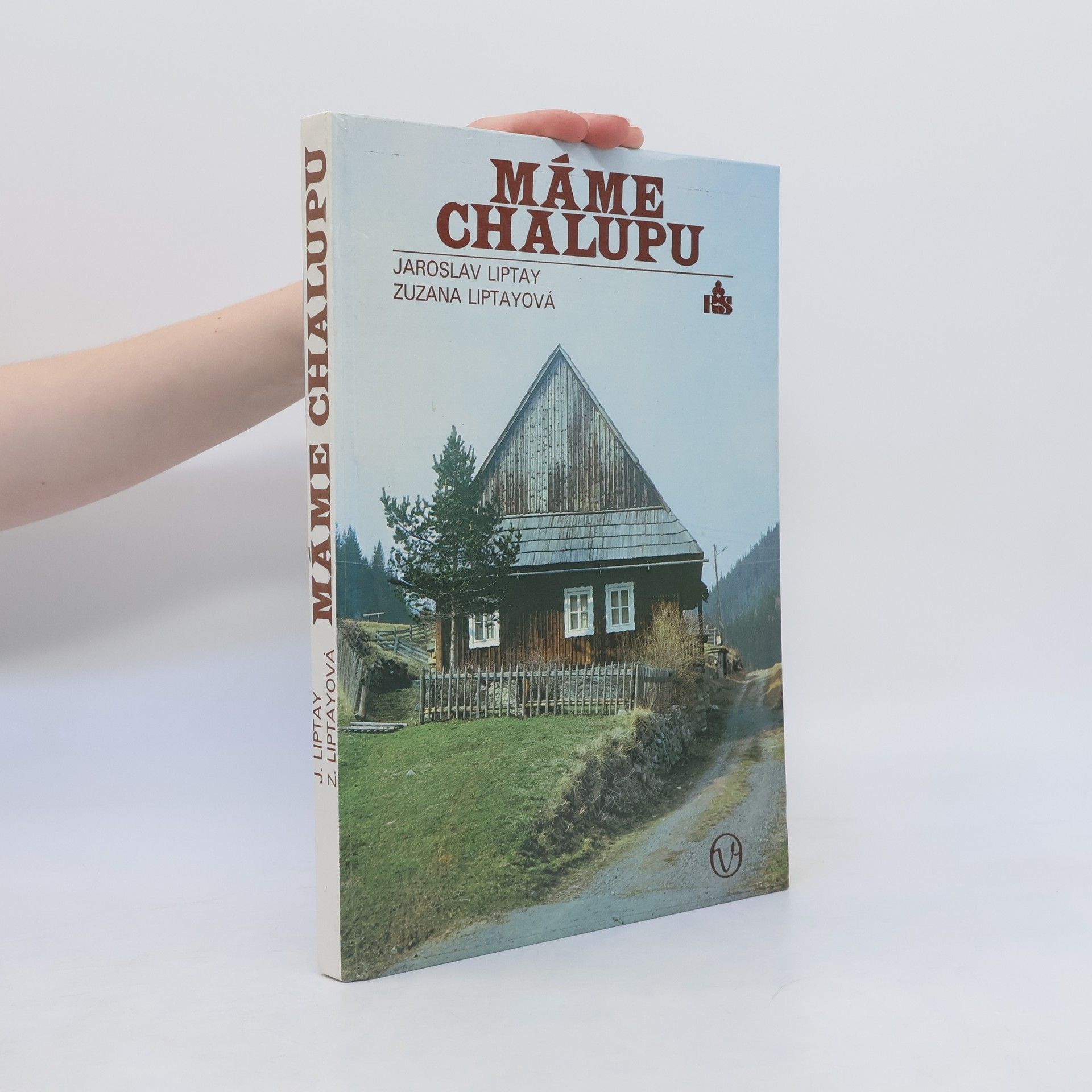 Jaroslav Liptay Máme chalupu