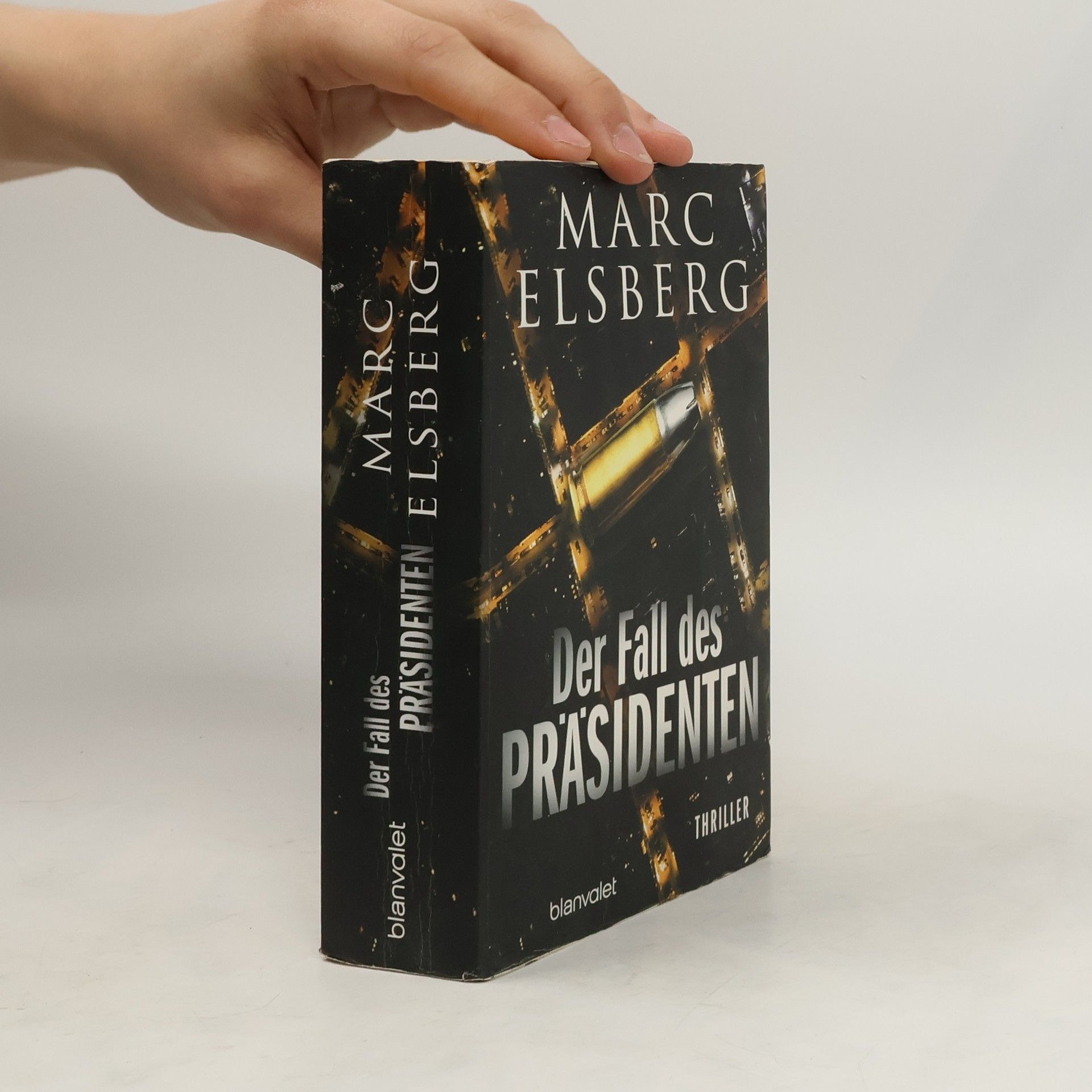 Marc Elsberg Der Fall des Präsidenten