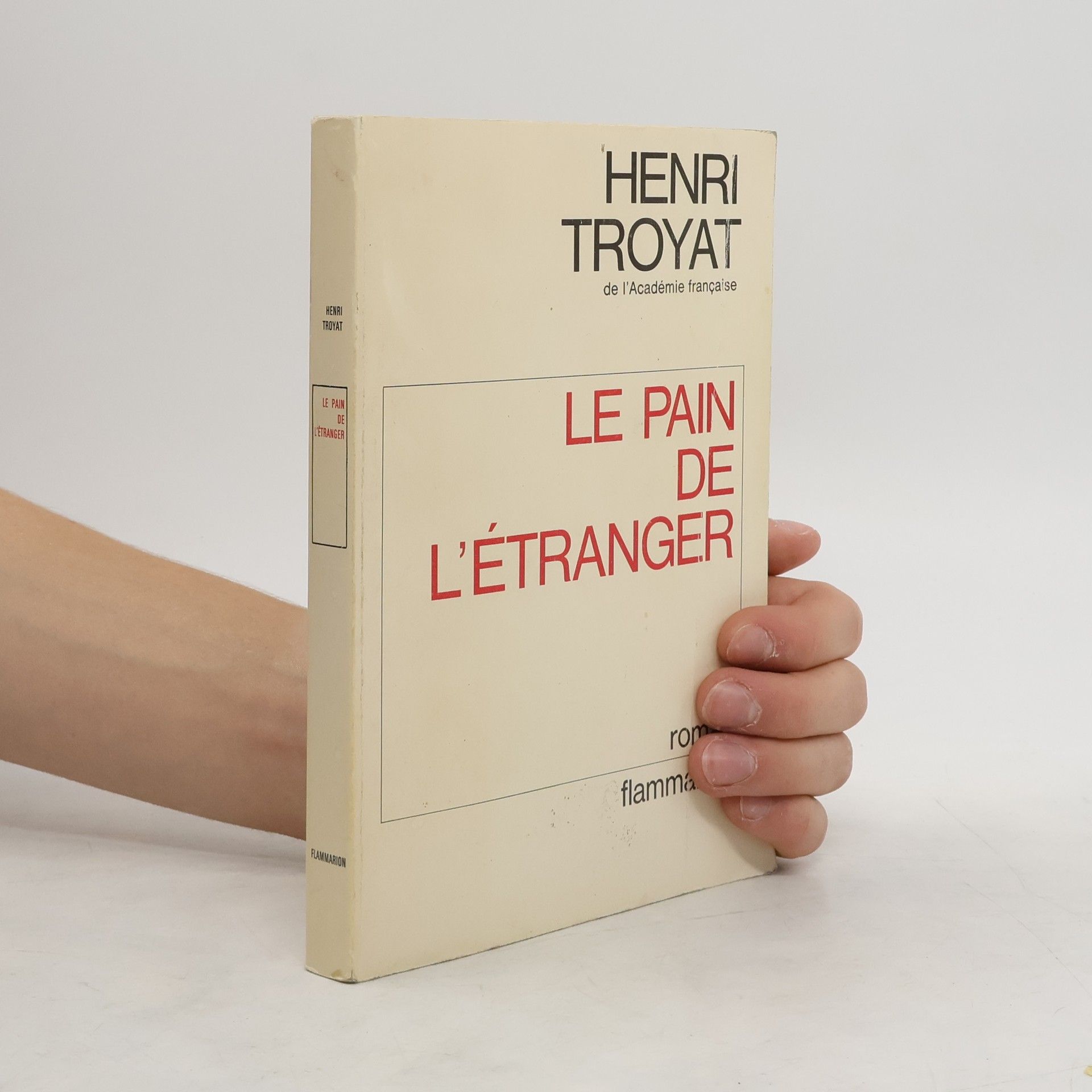 Henri Troyat Le pain de l'étranger