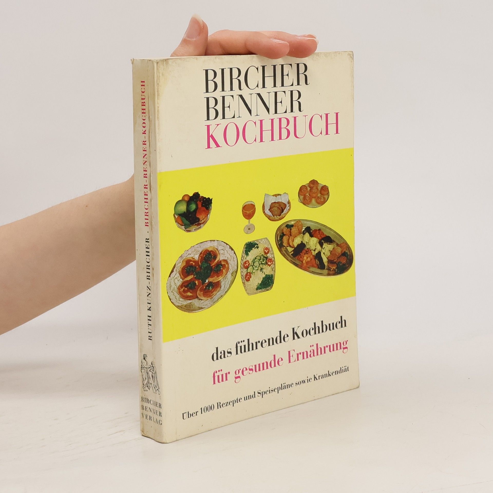 Ralph Bircher Bircher-Benner-Kochbuch