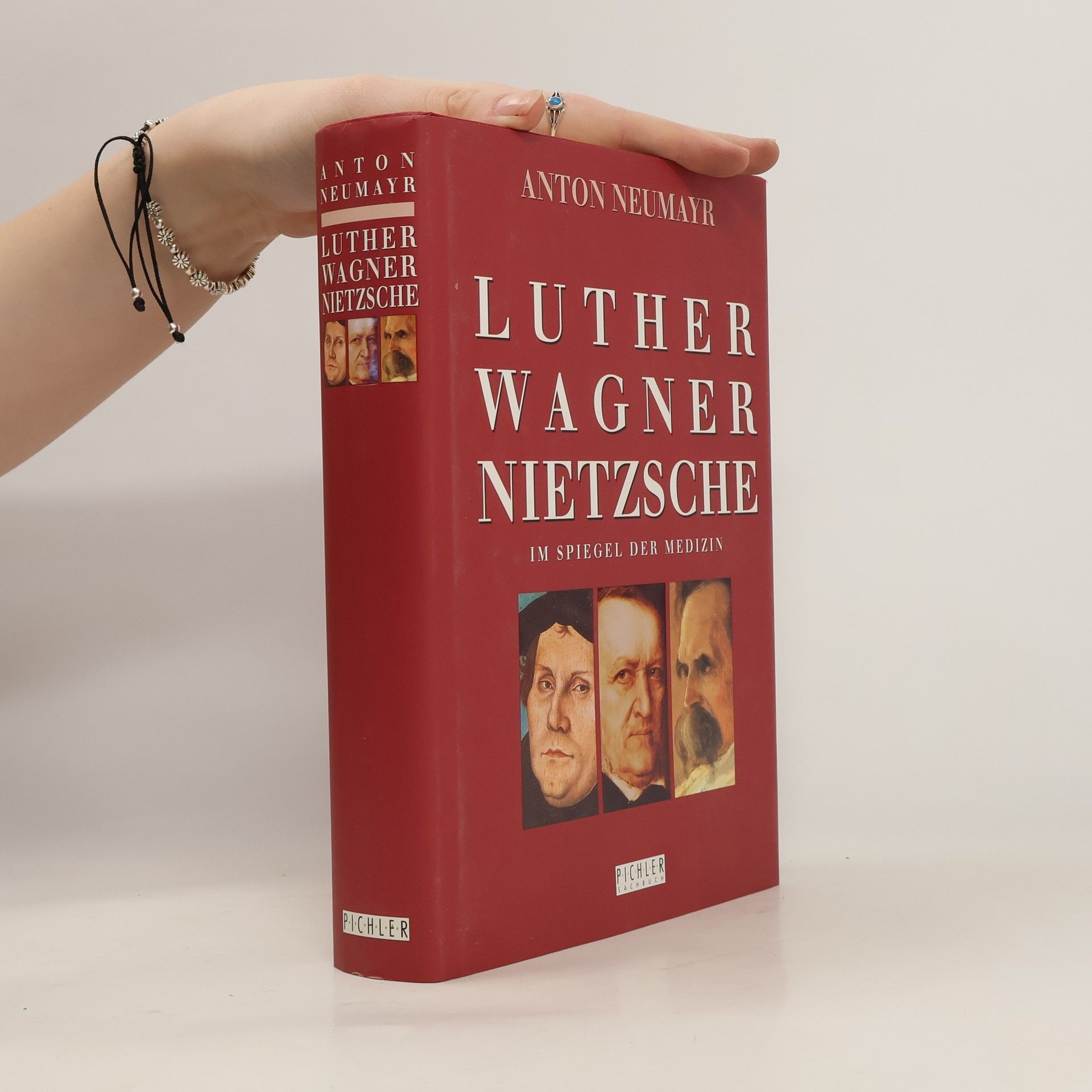 Anton Neumayr Luther, Wagner, Nietzsche