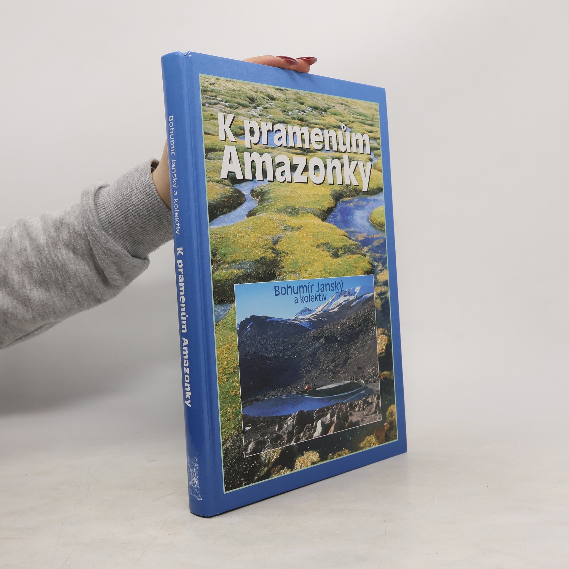 Bohumír Janský K pramenům Amazonky