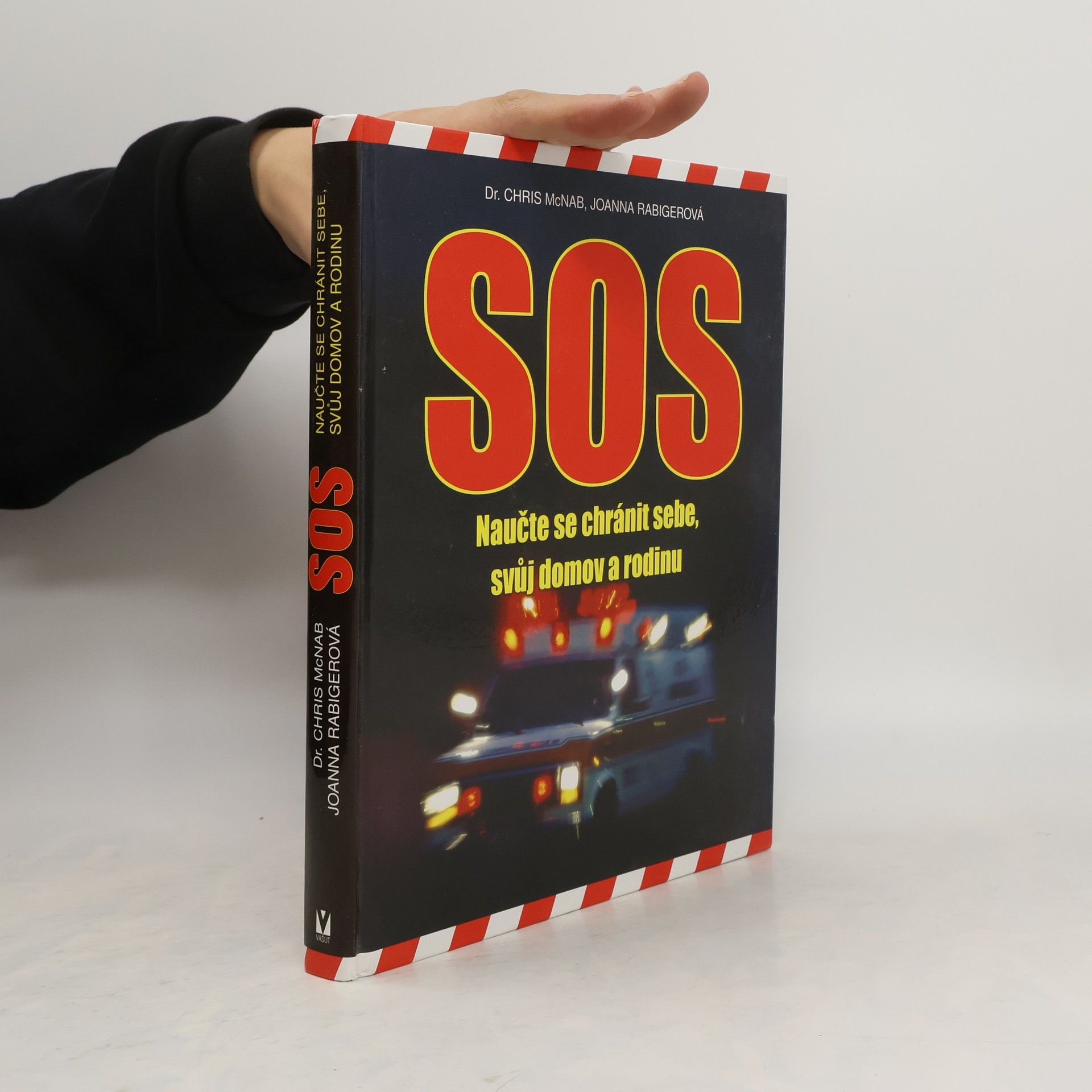 Chris McNab SOS. Naučte se chránit sebe, svůj domov a rodinu