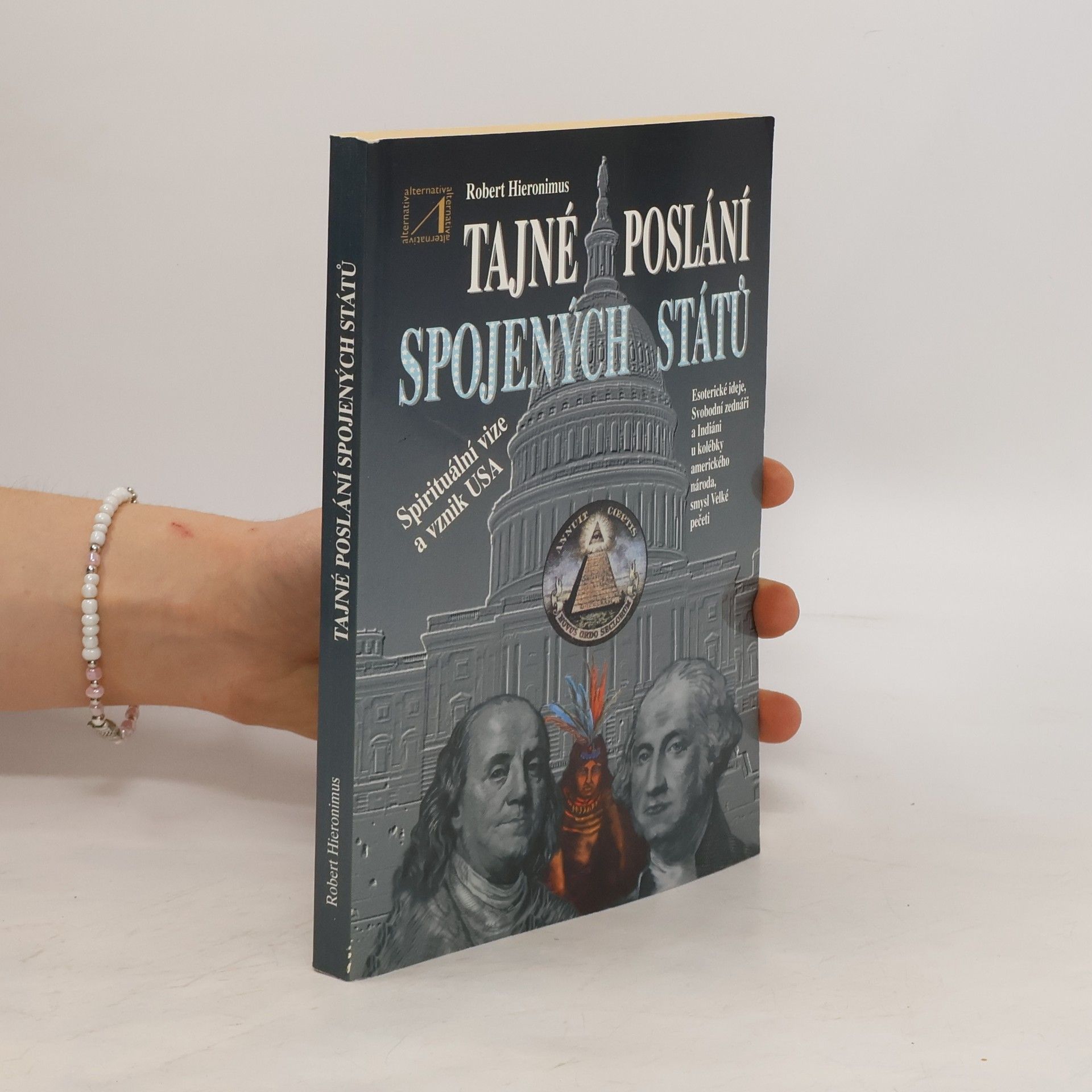 Robert Richard Hieronimus Tajné poslání Spojených států