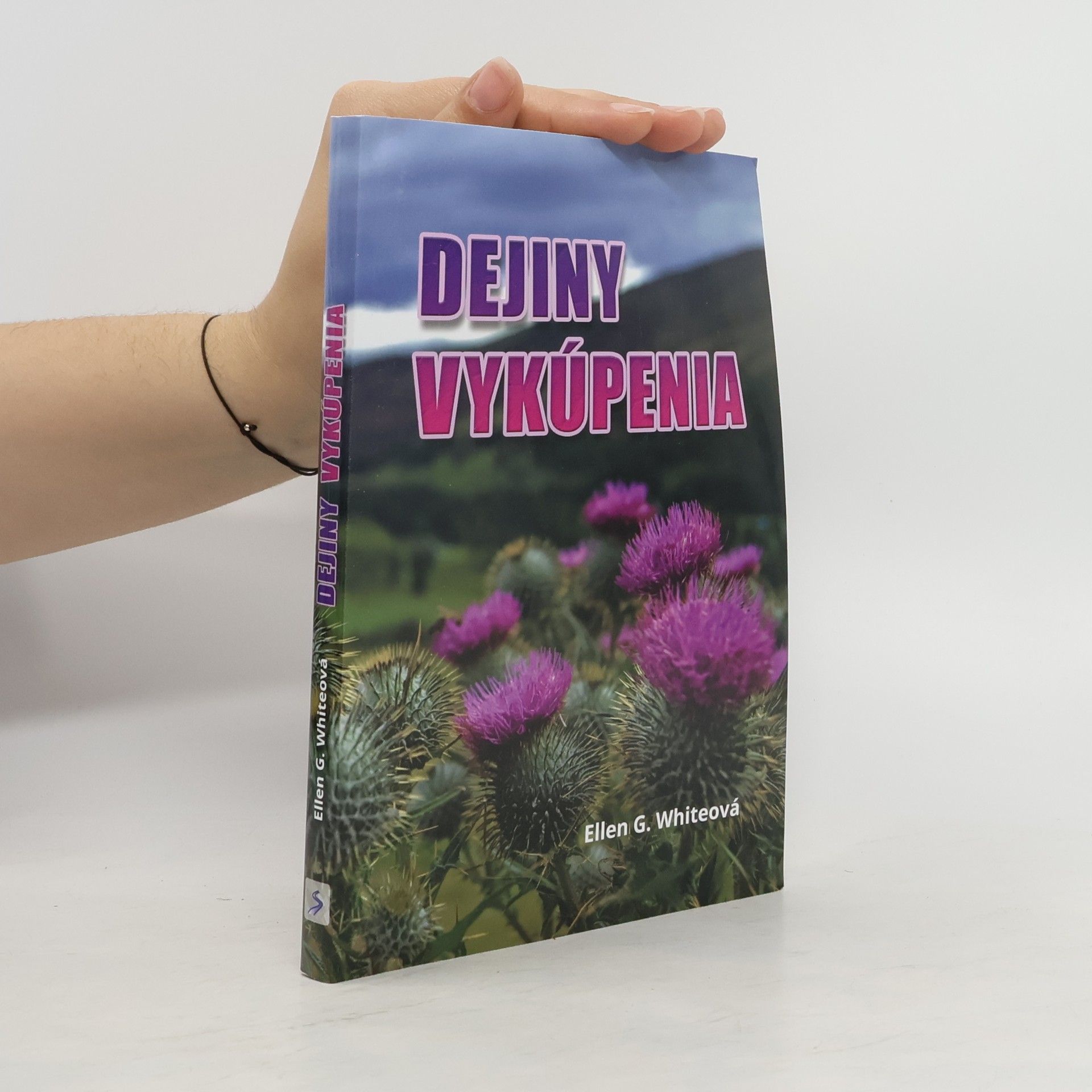 Ellen Gould Harmon White Dejiny vykúpenia