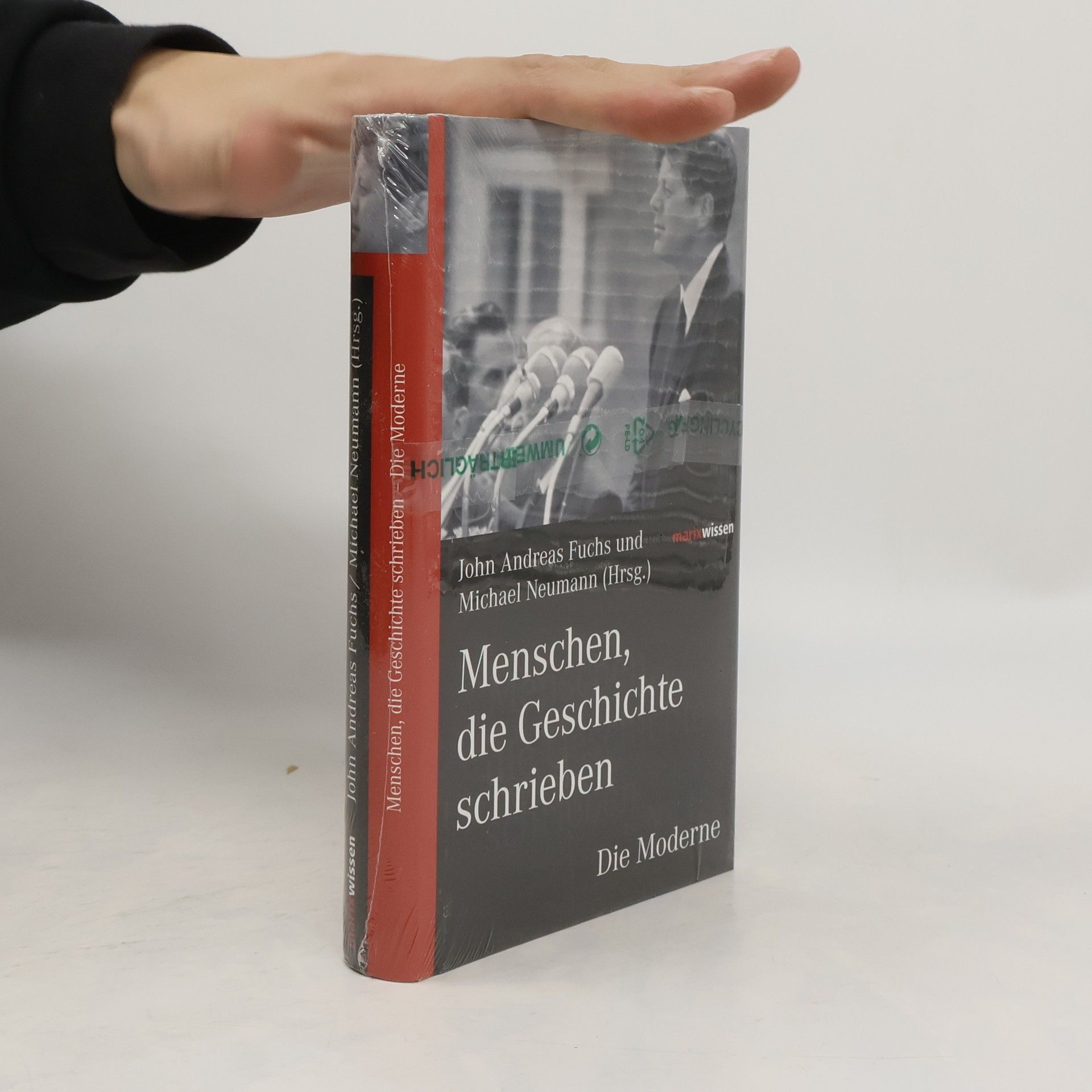 John Andreas Fuchs Menschen, die Geschichte schrieben - die Moderne