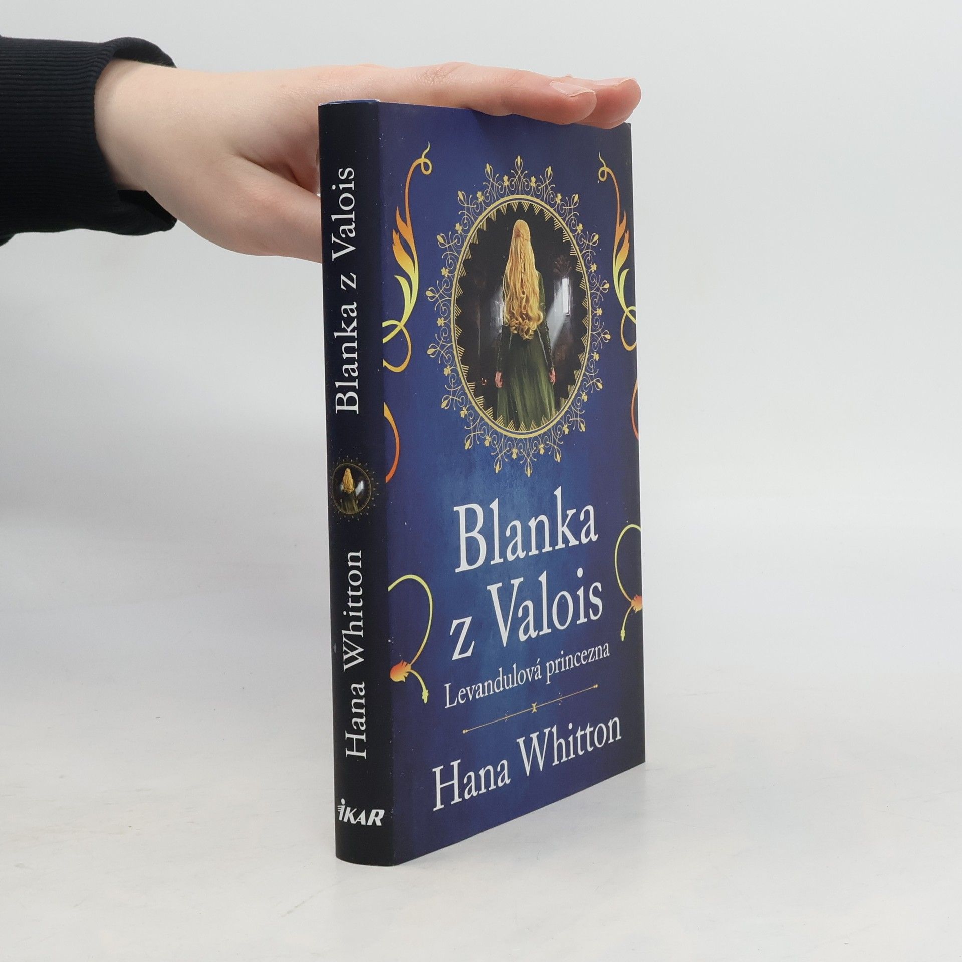 Hana Whitton Blanka z Valois. Levandulová princezna