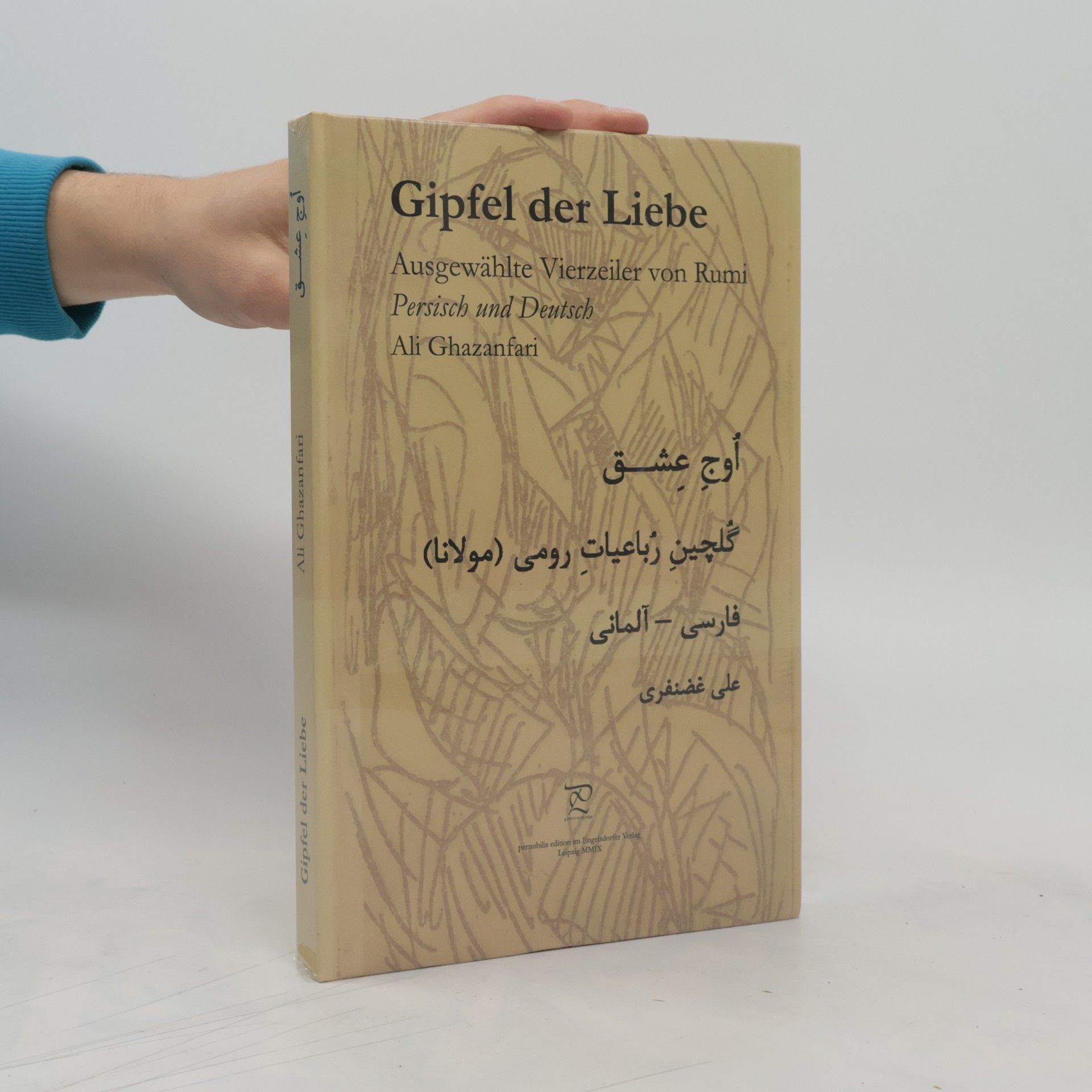 Ǧalāl-ad-Dīn Rūmī Gipfel der Liebe