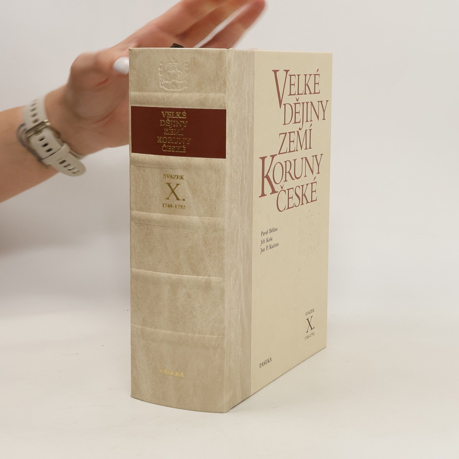 Pavel Bělina Velké dějiny zemí Koruny české. 10., Svazek X. 1740-1792