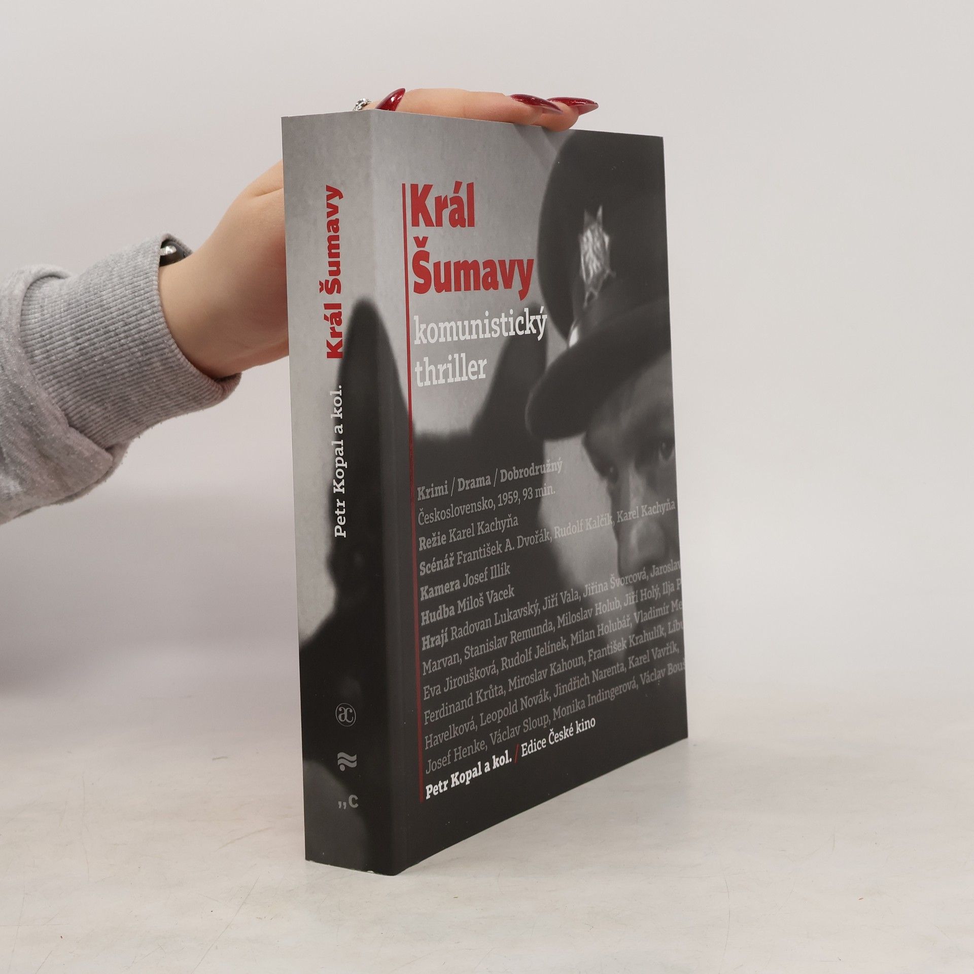 Petr Kopal Král Šumavy: komunistický thriller