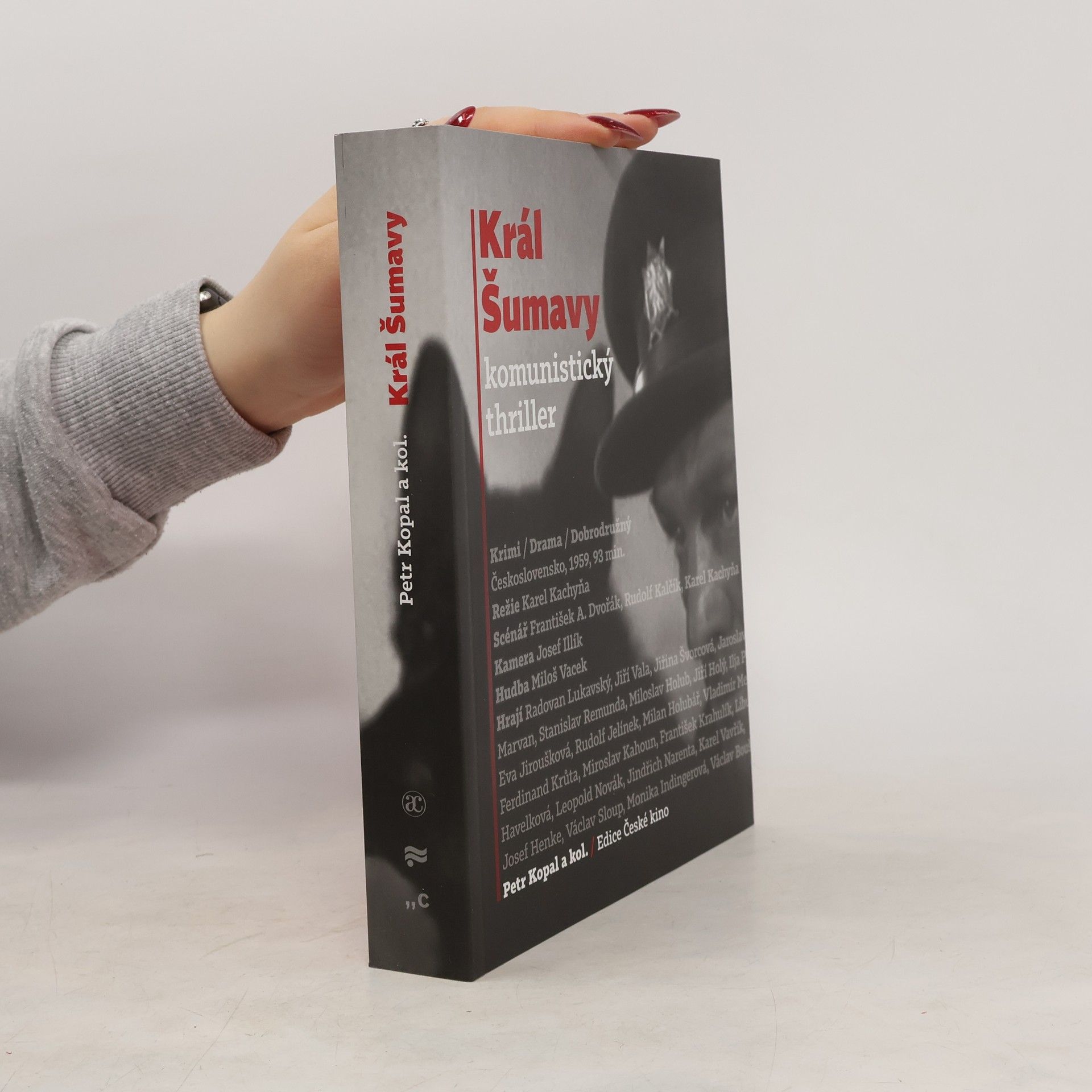 Petr Kopal Král Šumavy: komunistický thriller