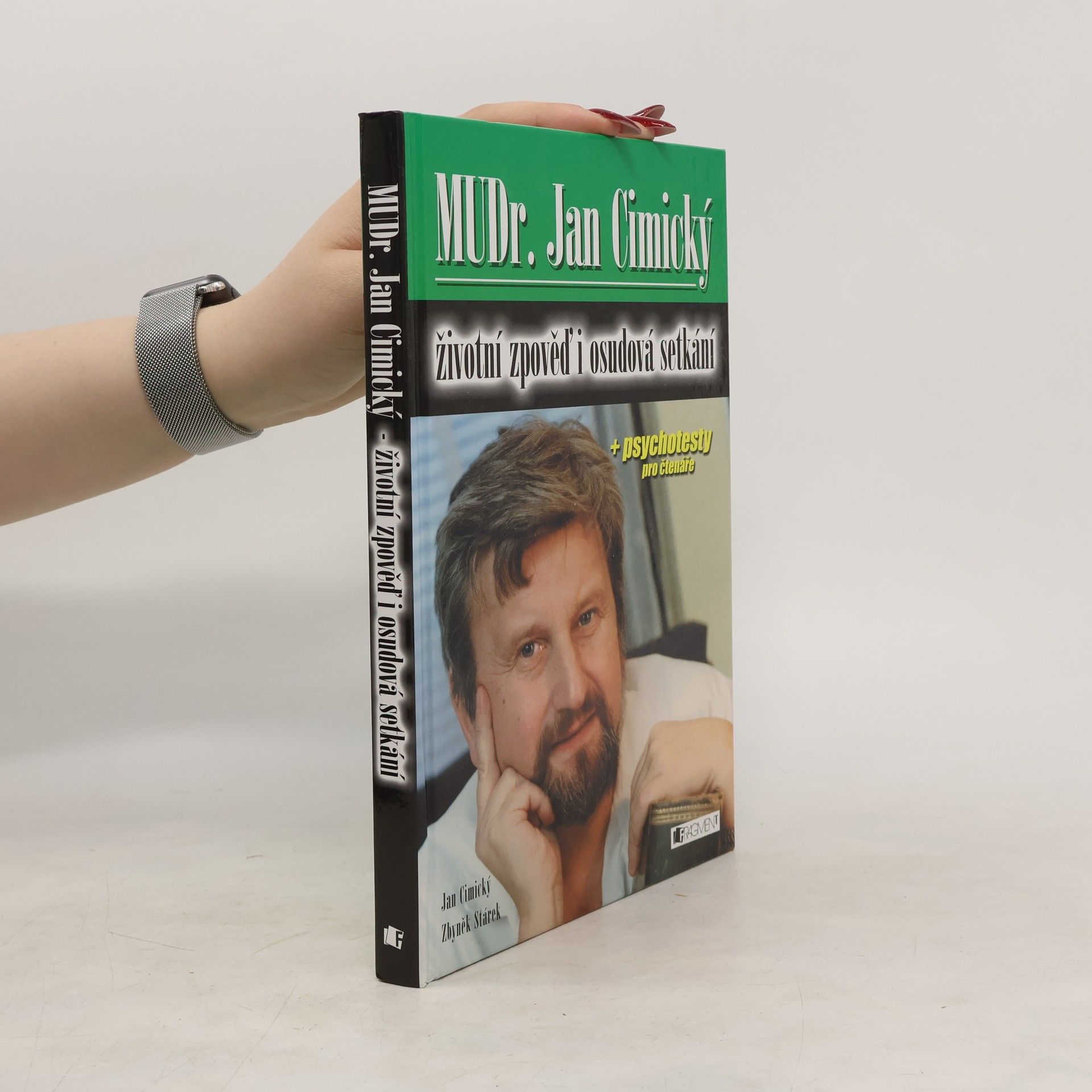 Jan Cimický MUDr. Jan Cimický. Životní zpověď i osudová setkání