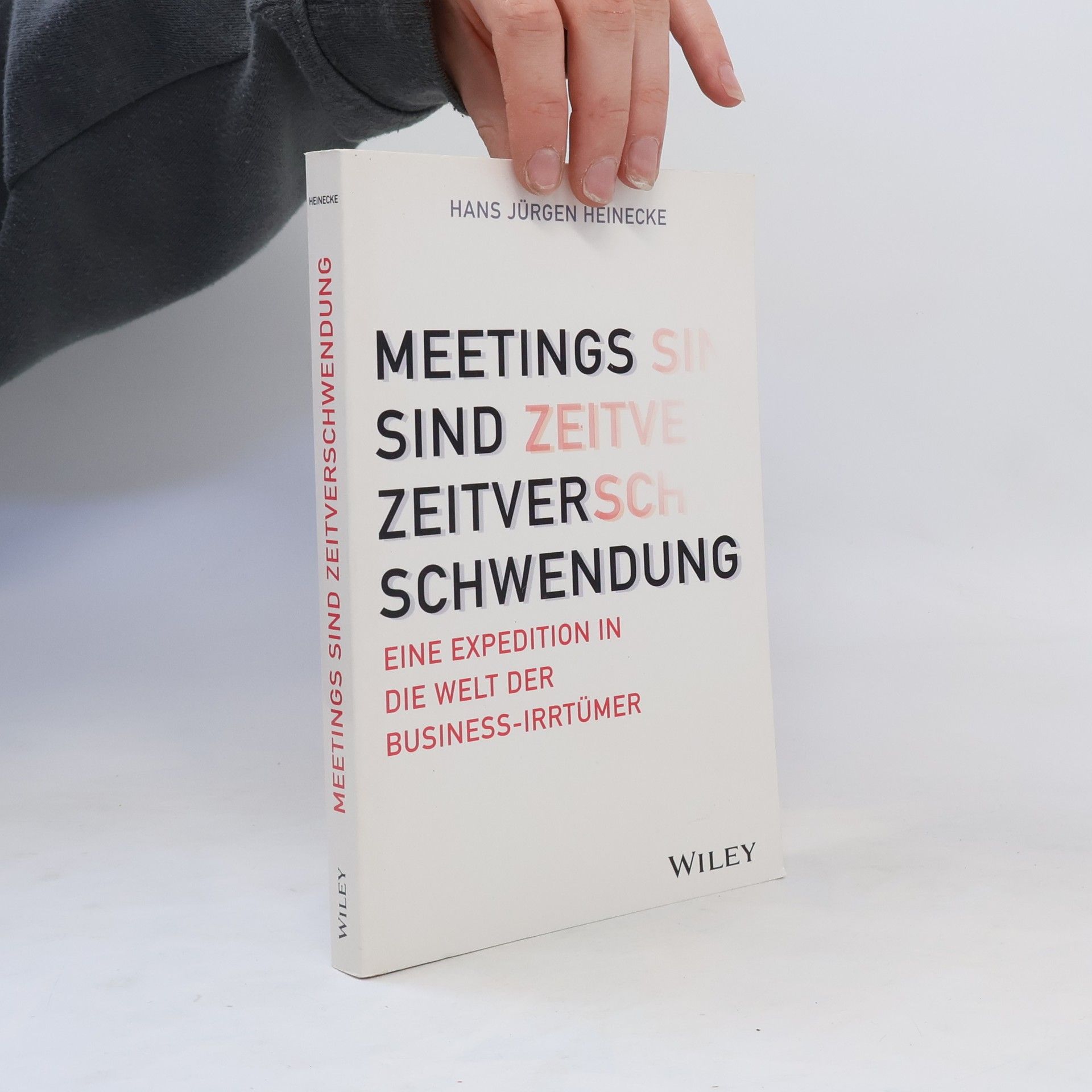 Hans Jürgen Heinecke Meetings sind Zeitverschwendung
