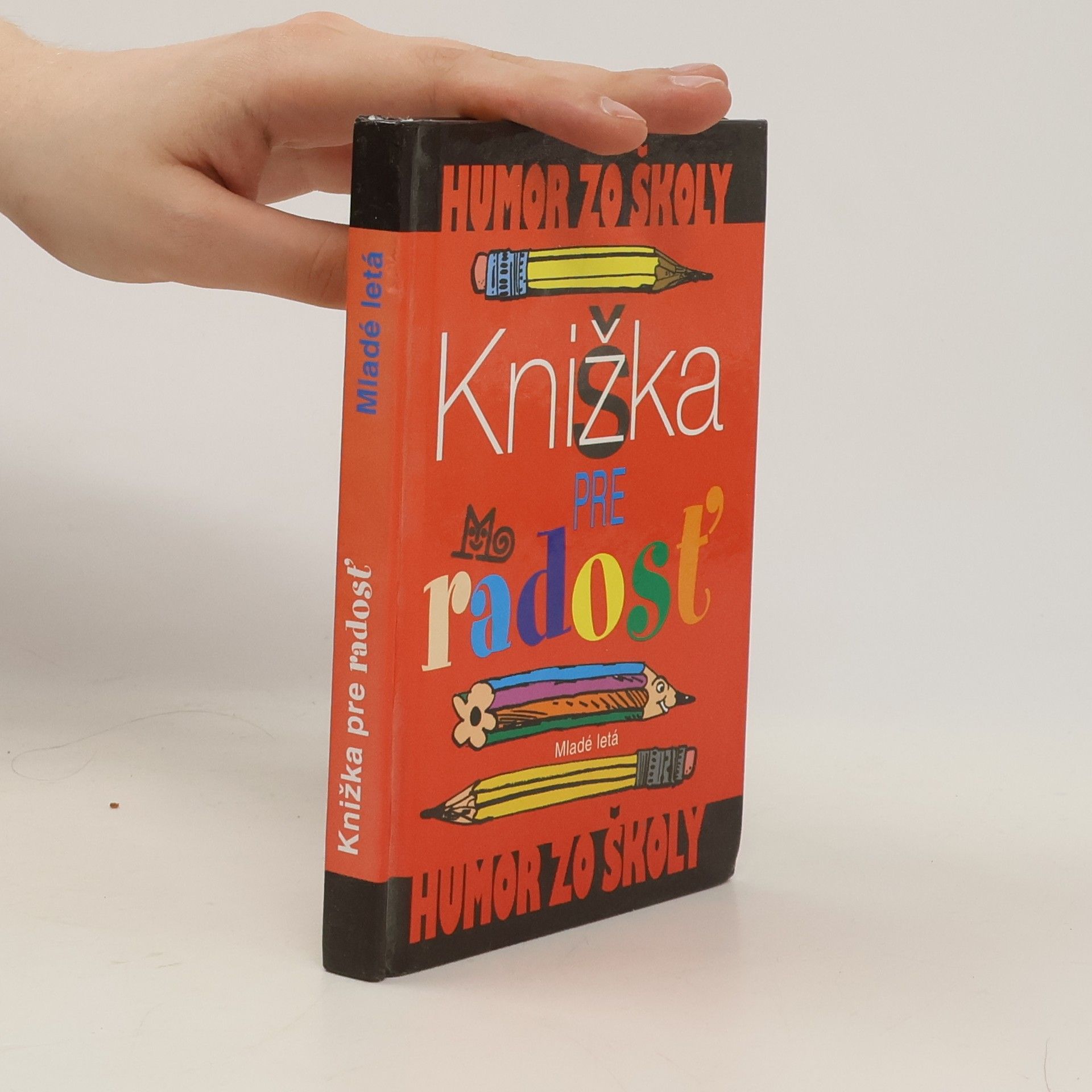 Collectif d'auteurs Humor zo školy: Knižka pre radosť