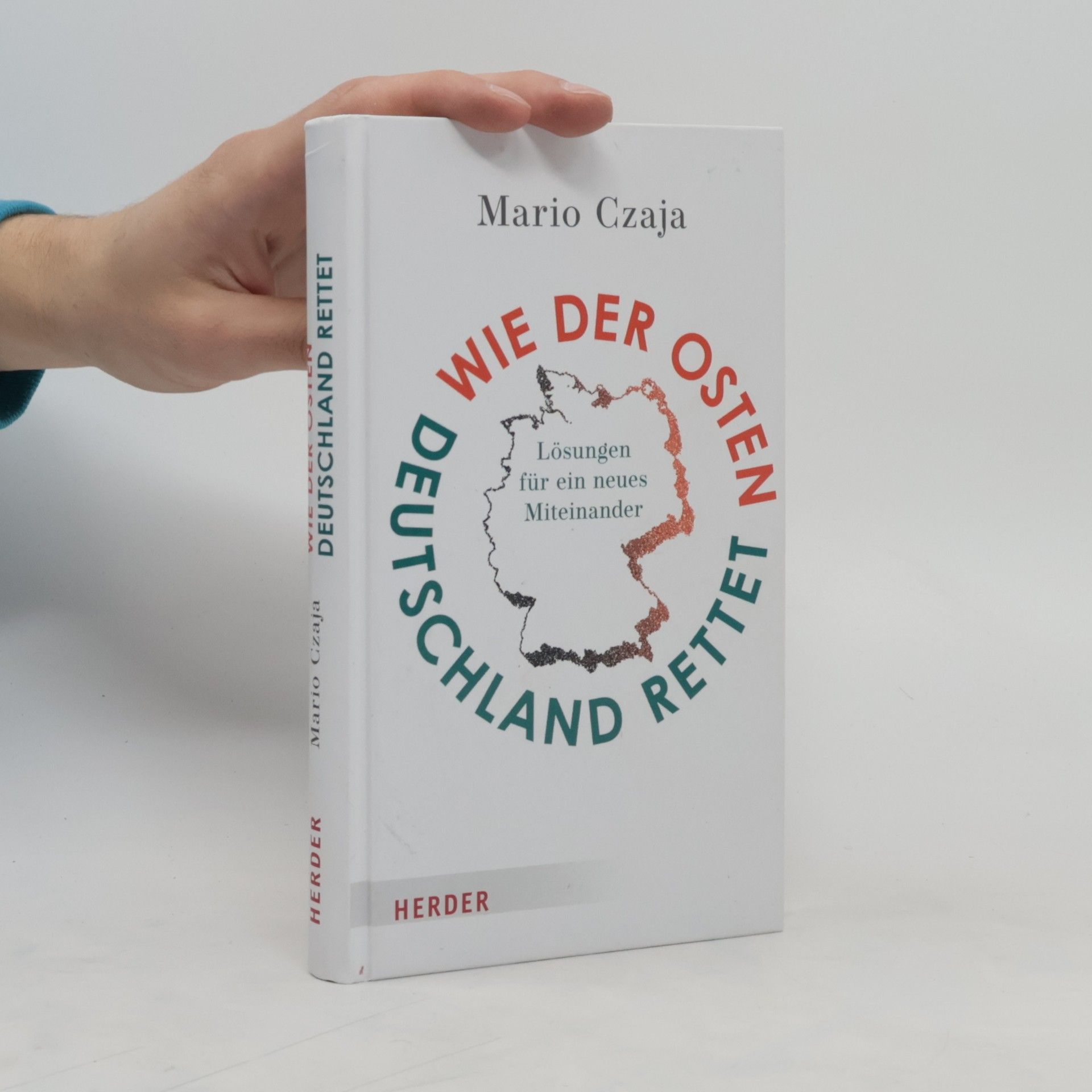 Mario Czaja Wie der Osten Deutschland rettet