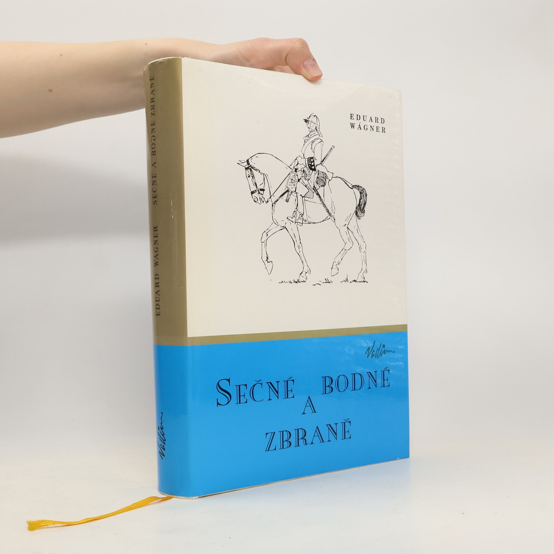 Eduard Wagner Sečné a bodné zbraně