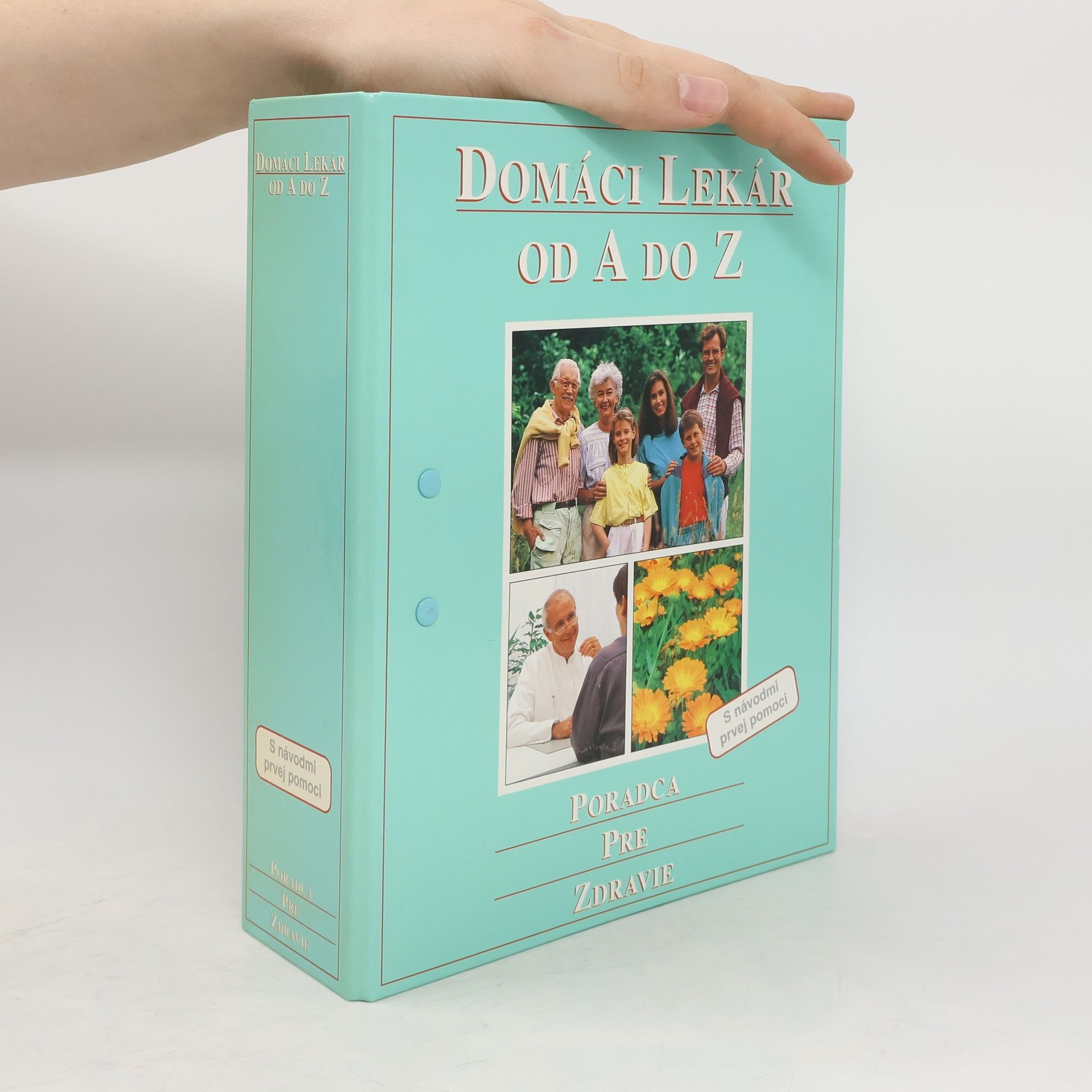 Autorenkollektiv Domáci lekár od A do Z. Poradca pre zdravie