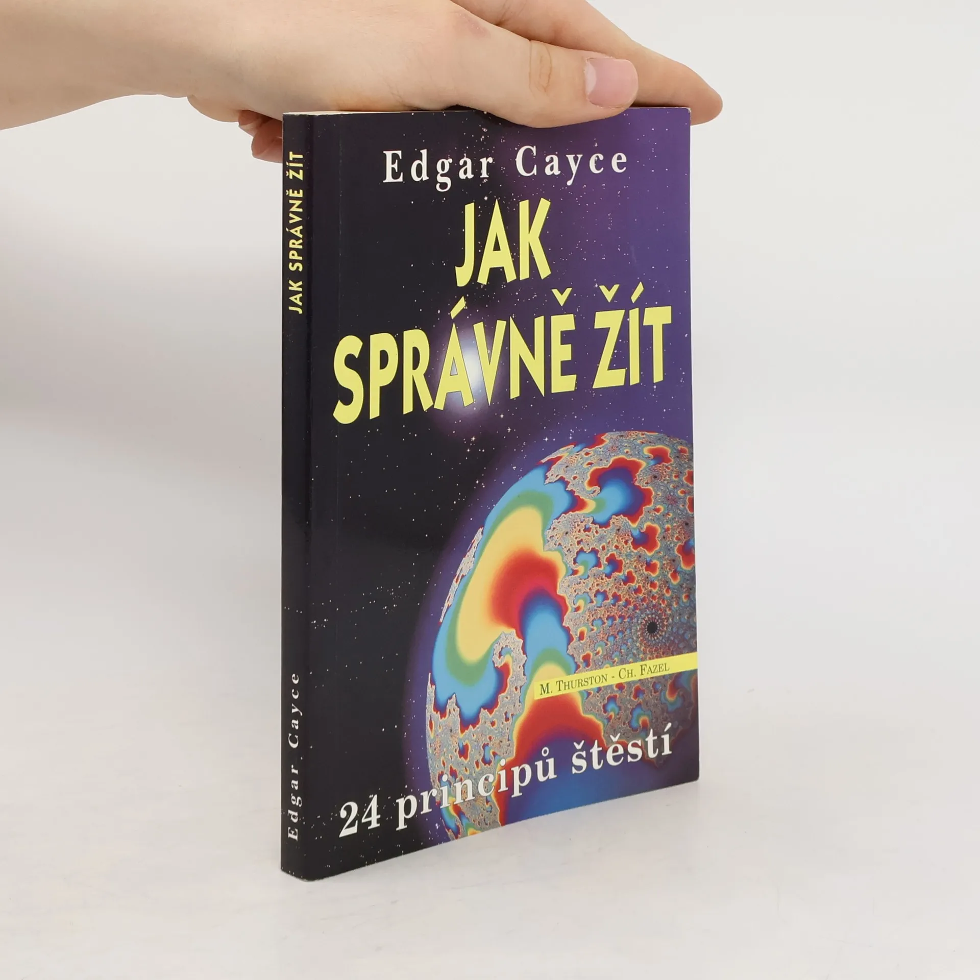 Jak správně žít : příručka o 24 principech | Book | Edgar Cayce | CS