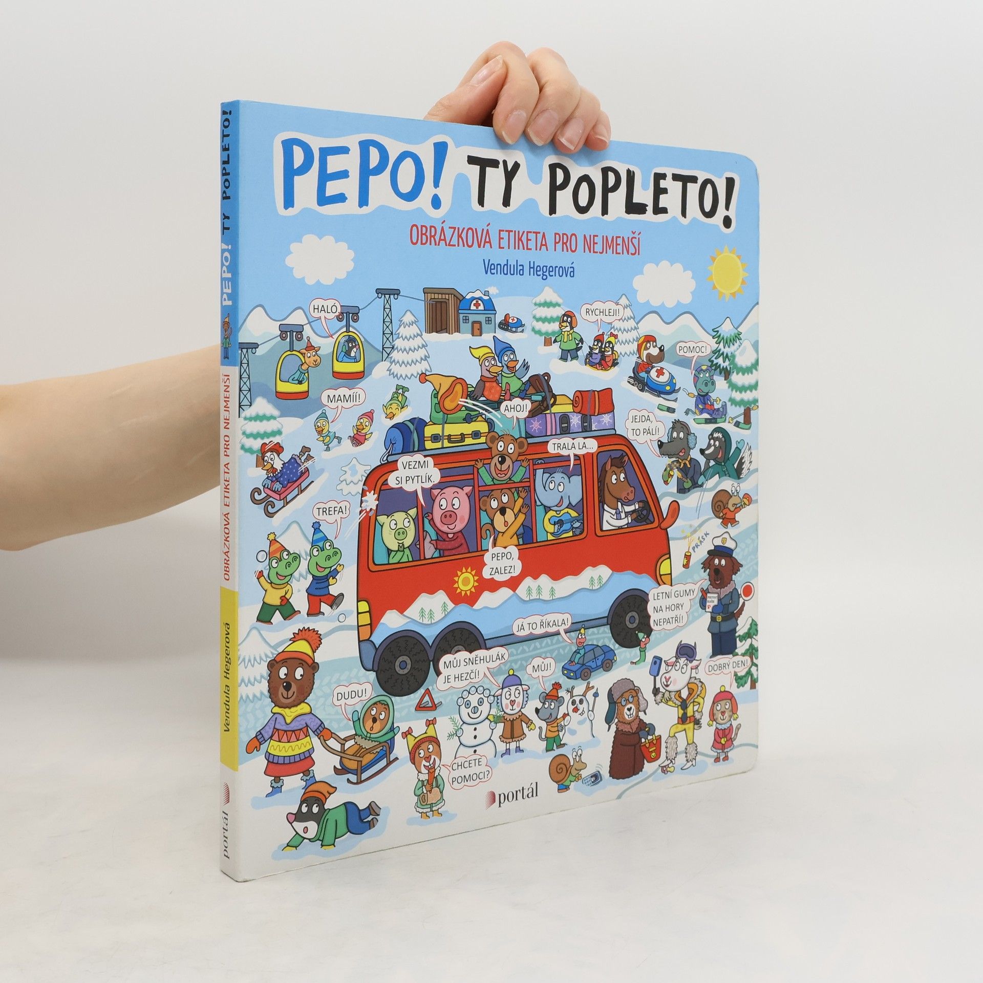 Vendula Hegerová Pepo! - Ty popleto! : obrázková etiketa pro nejmenší