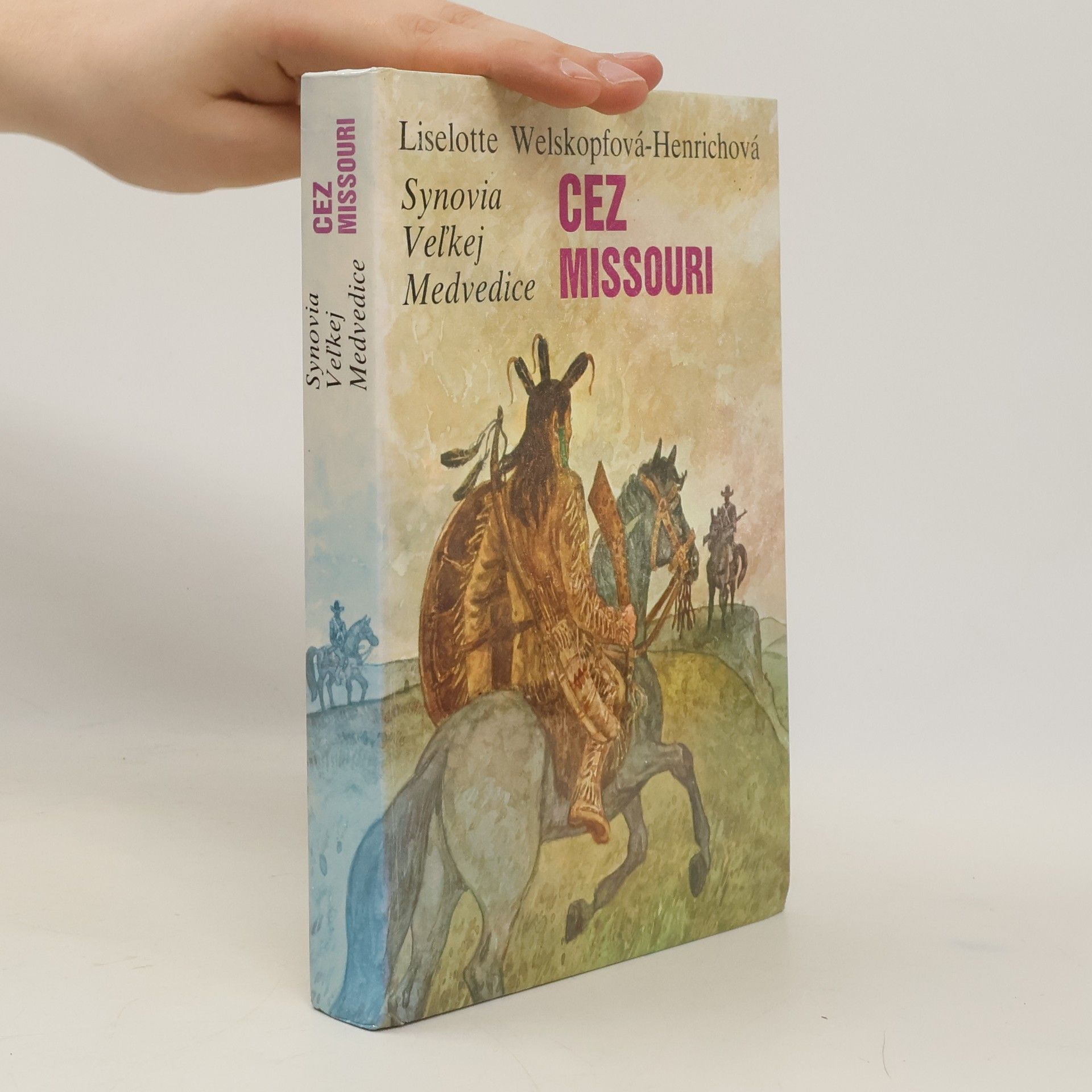 Liselotte Welskopfová-Henrichová Synovia Veľkej Medvedice. 6. diel, Cez Missouri