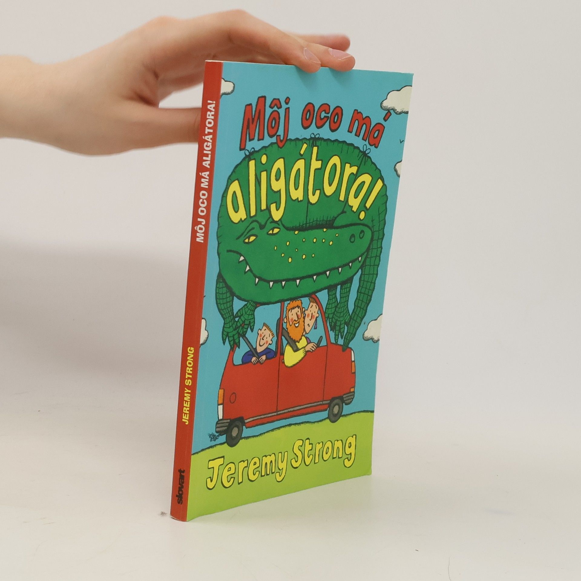Jeremy Strong Môj oco má aligátora!