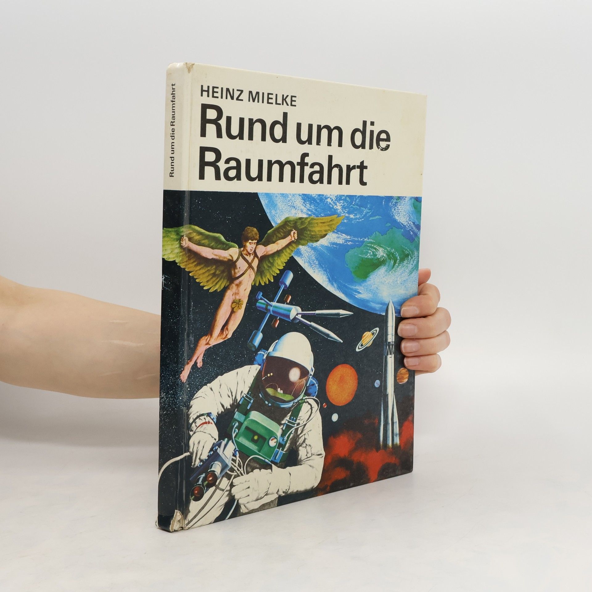 Heinz Mielke Rund um die Raumfahrt