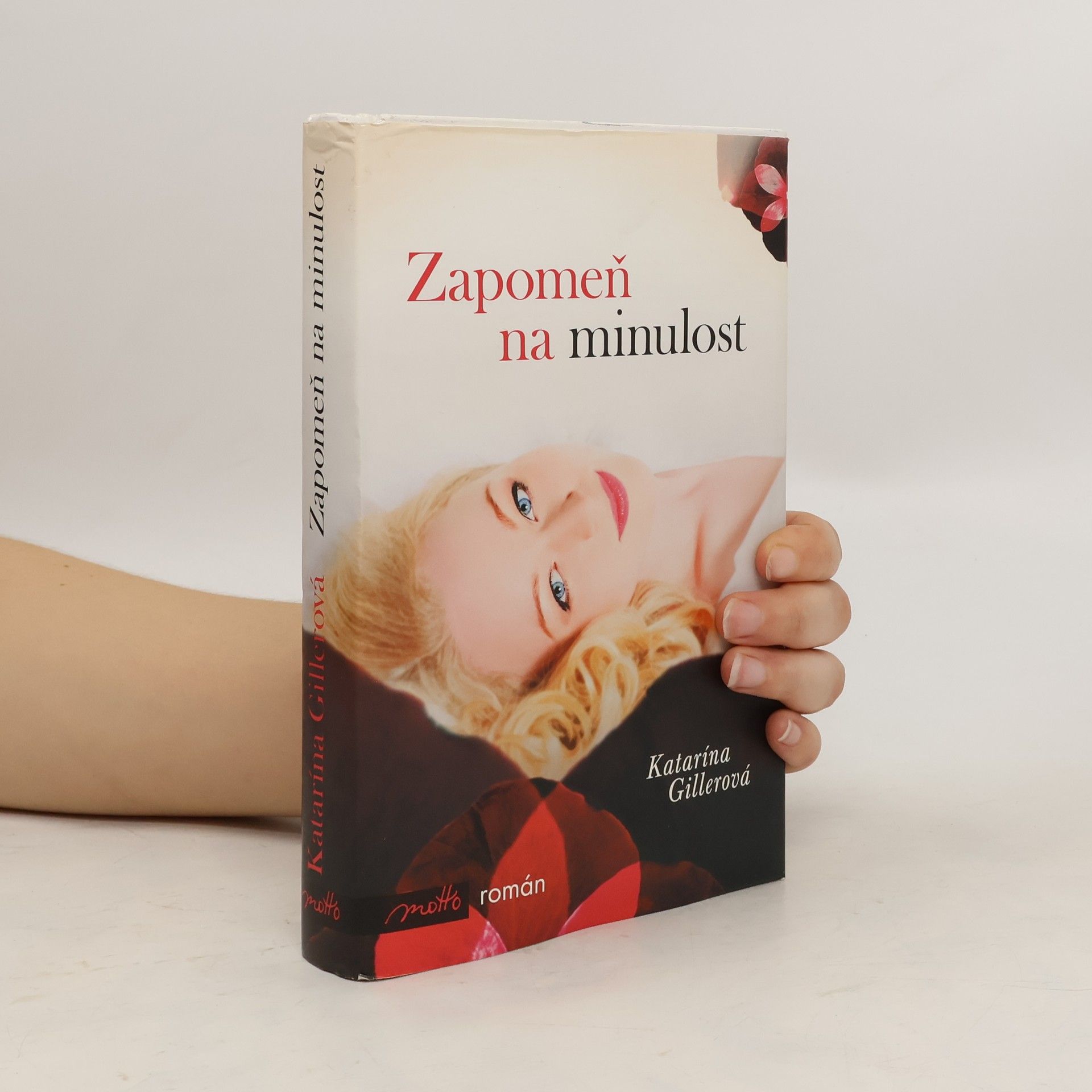 Gillerová Katarína Zapomeň na minulost