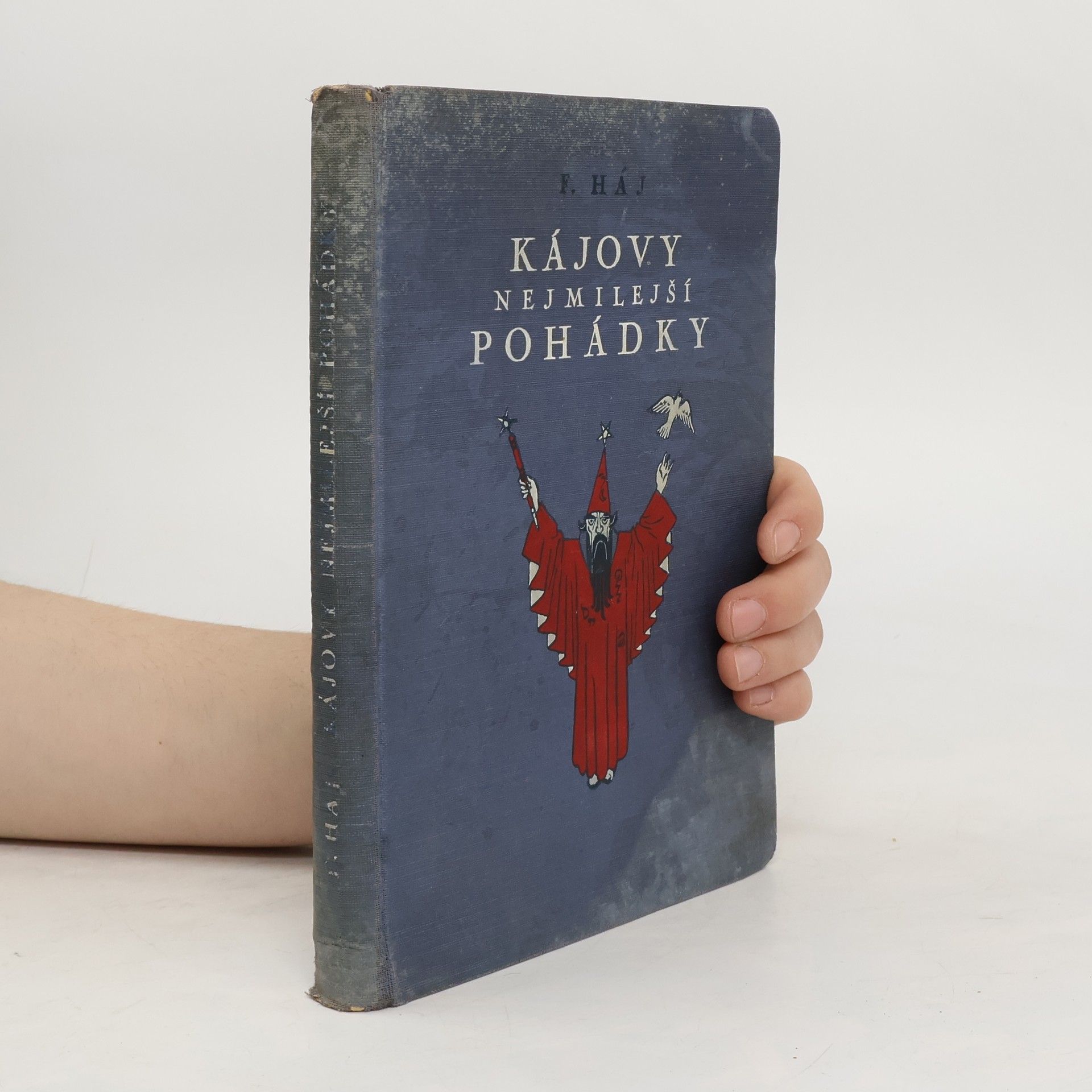 Felix Háj Kájovy nejmilejší pohádky