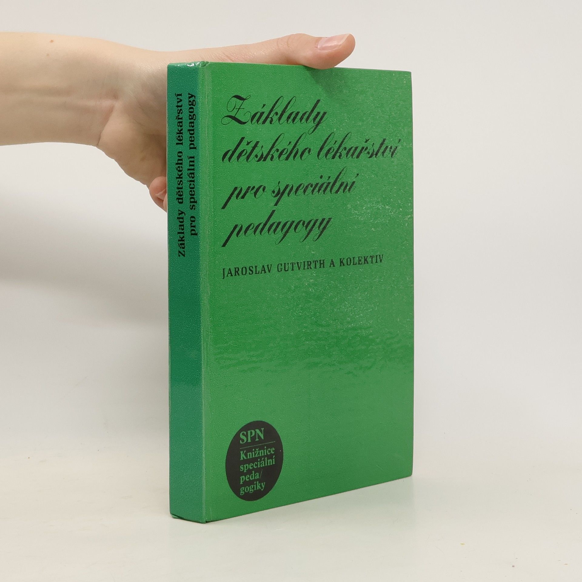 kolektiv Základy dětského lékařství pro specialni pedagogy