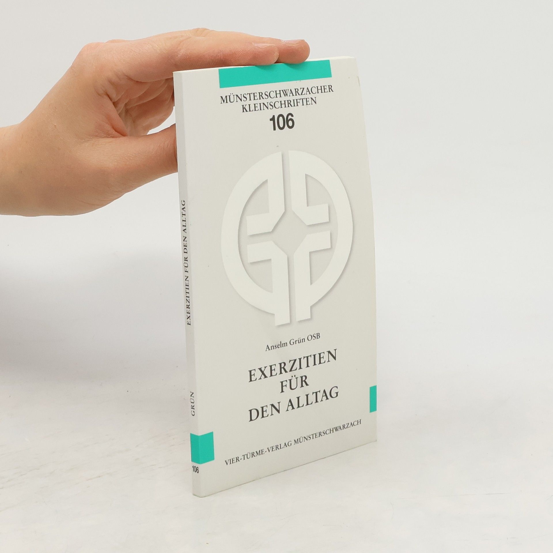 Anselm Grün Exerzitien für den Alltag