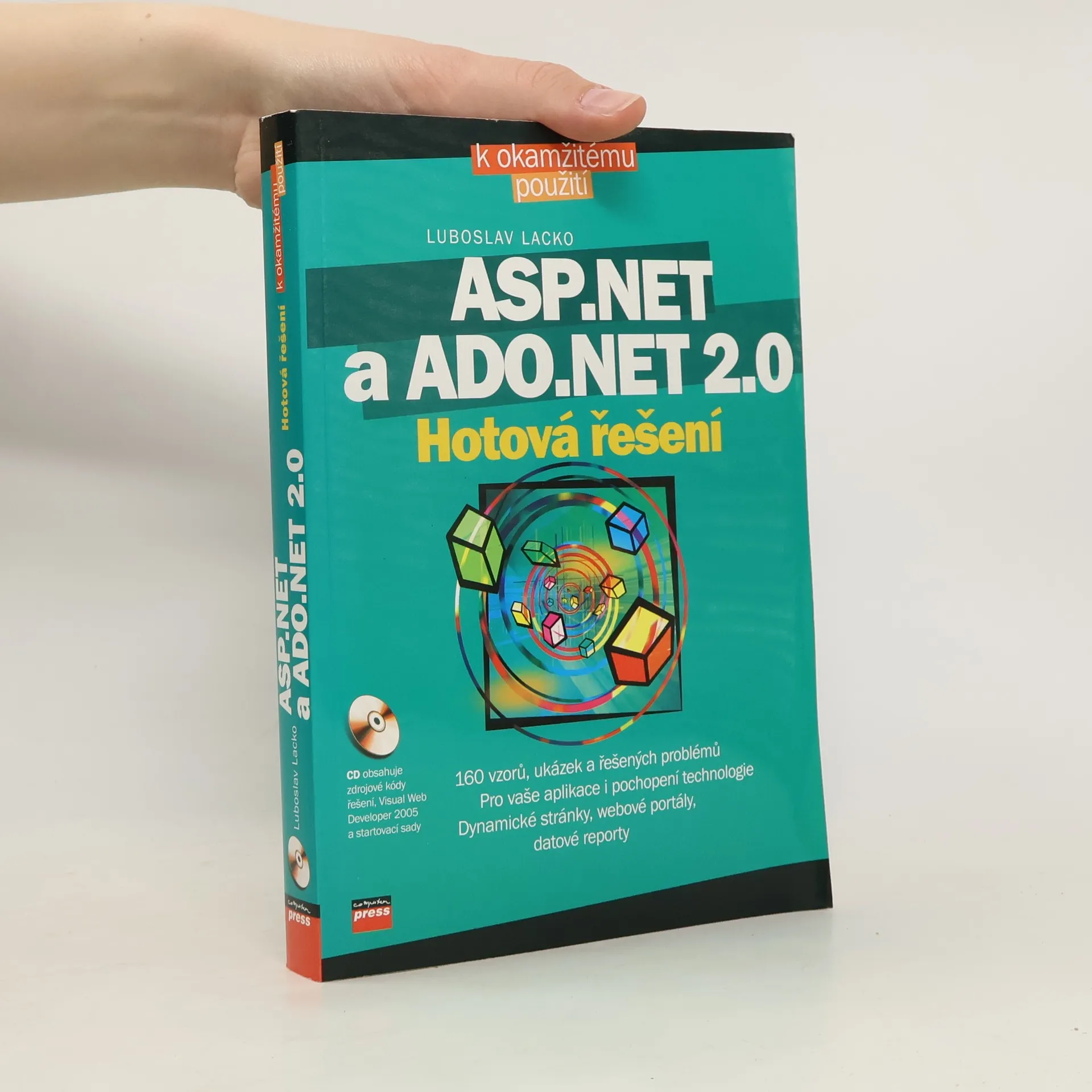 ASP.NET a ADO.NET 2.0 : hotová řešení | Kniha | Ľuboslav Lacko | CS