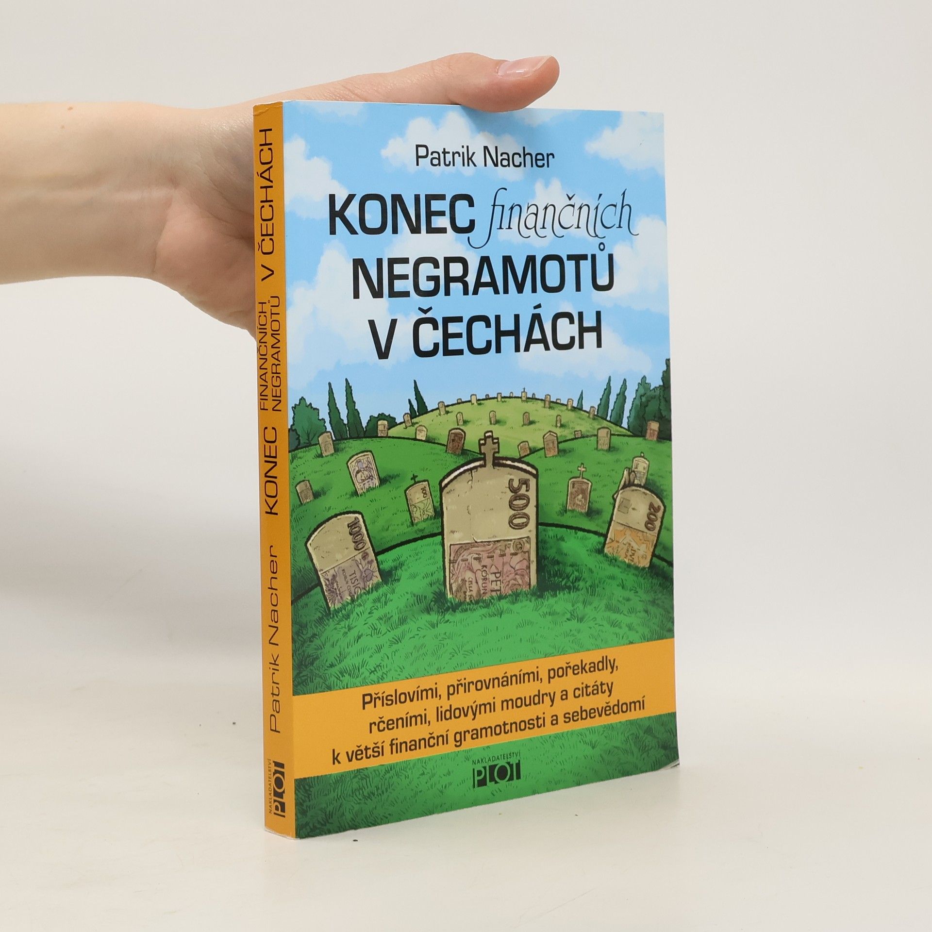 Patrik Nacher Konec finančních negramotů v Čechách