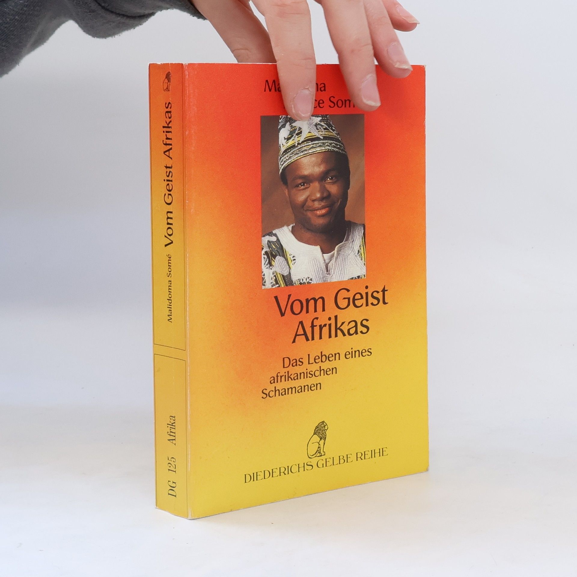 Malidoma Patrice Somé Vom Geist Afrikas