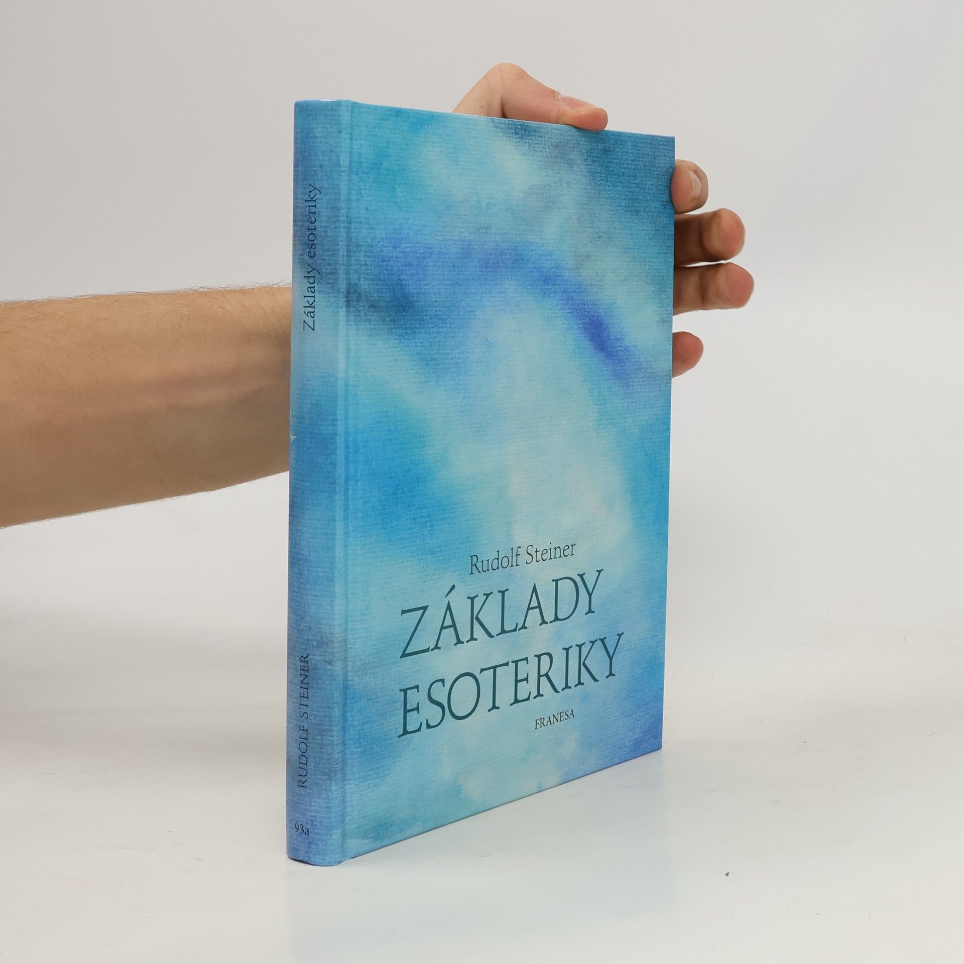 Rudolf Steiner Základy Esoteriky