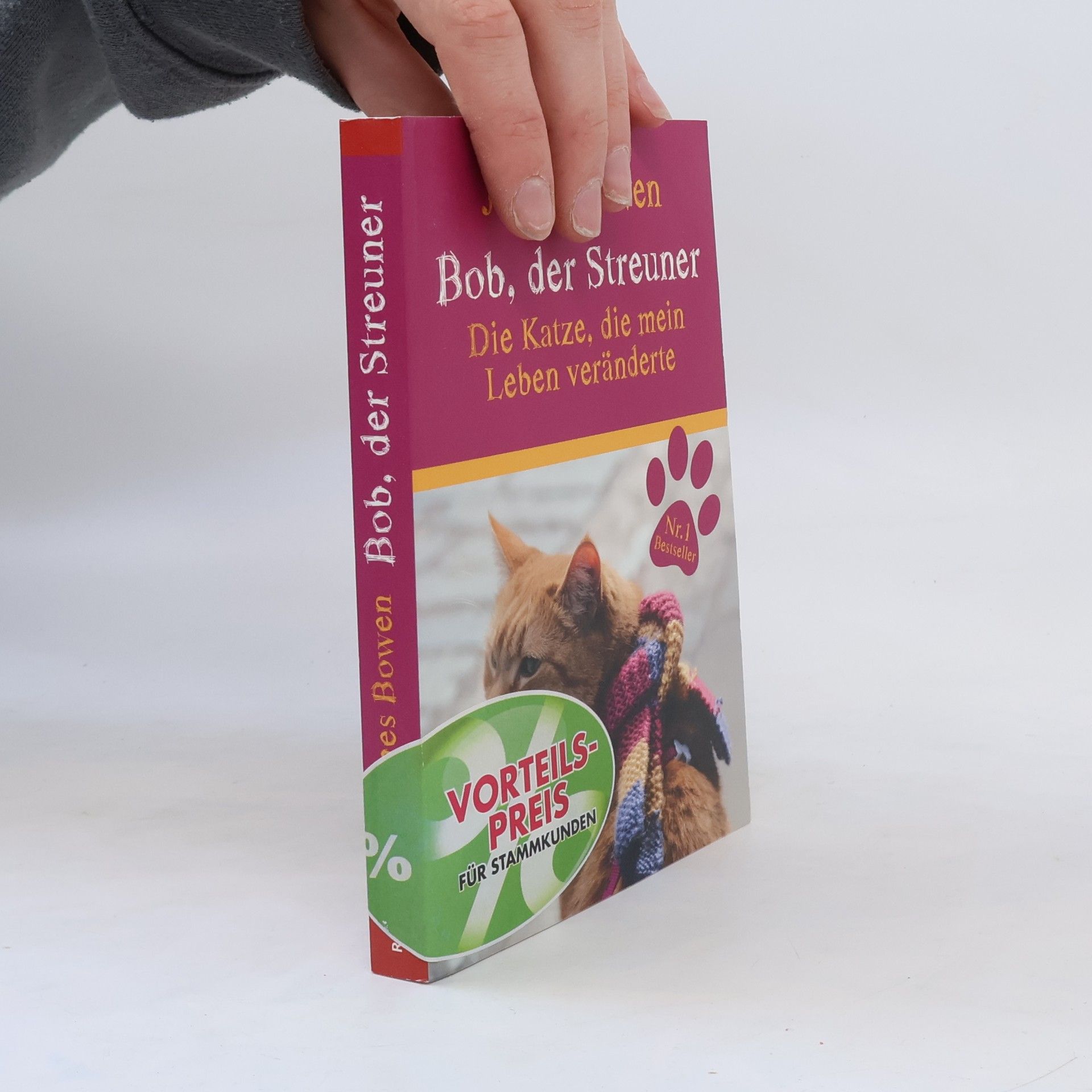 James Bowen Bob, der Streuner. Die Katze, die mein Leben veränderte