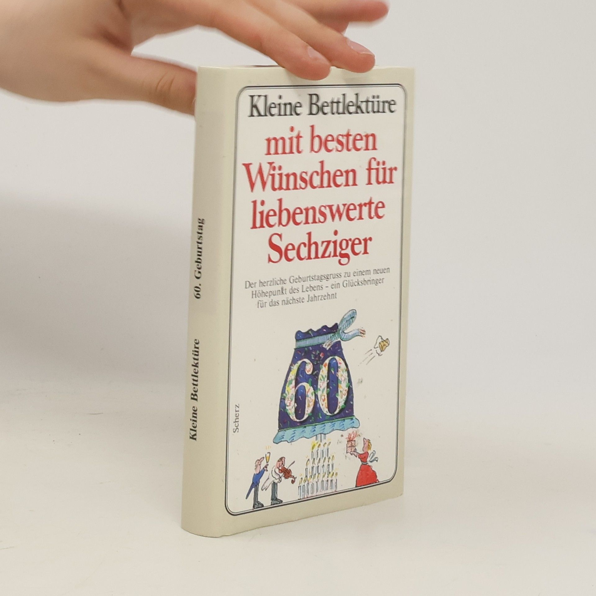Franz Rottensteiner Kleine Bettlektüre mit den besten Wünschen für liebenswerte Sechziger