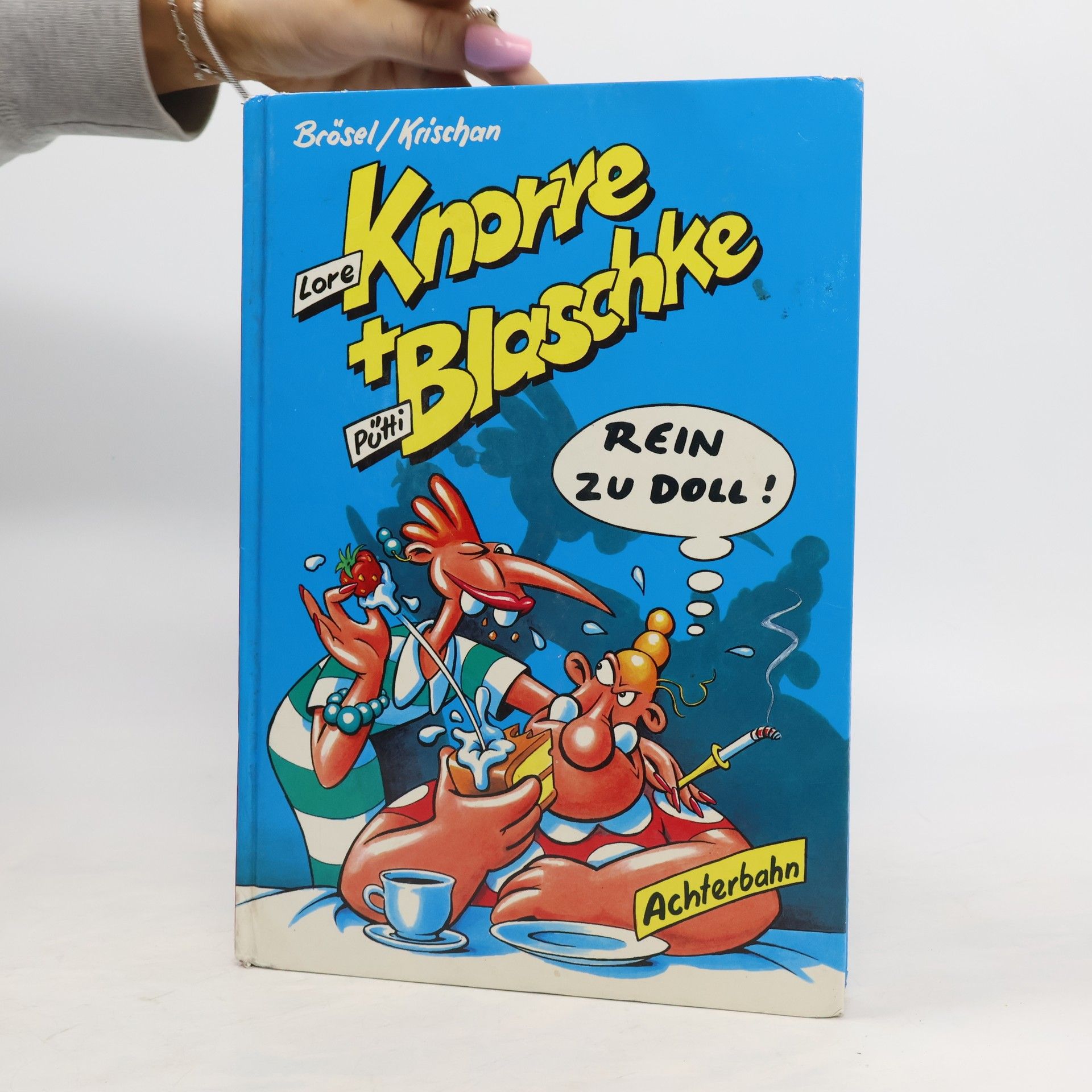 Collectif d'auteurs Lore Knorre + Pütti Blaschke - rein zu doll!